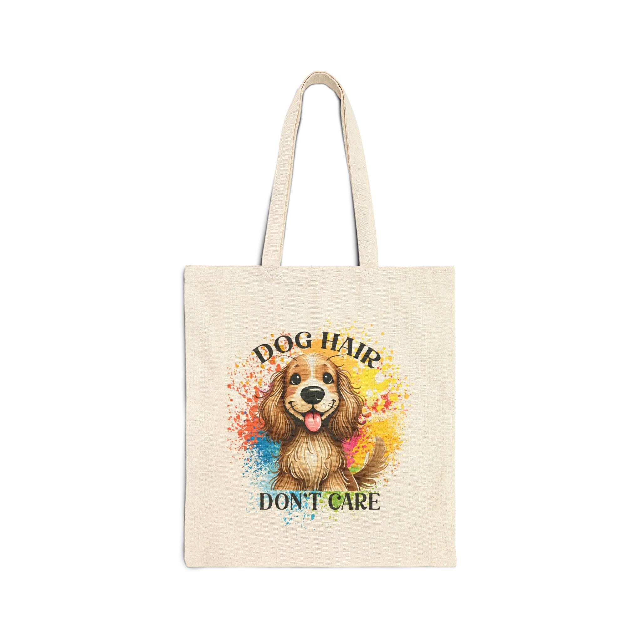 Dog Hair Don't Care Cotton Canvas Tote Bag