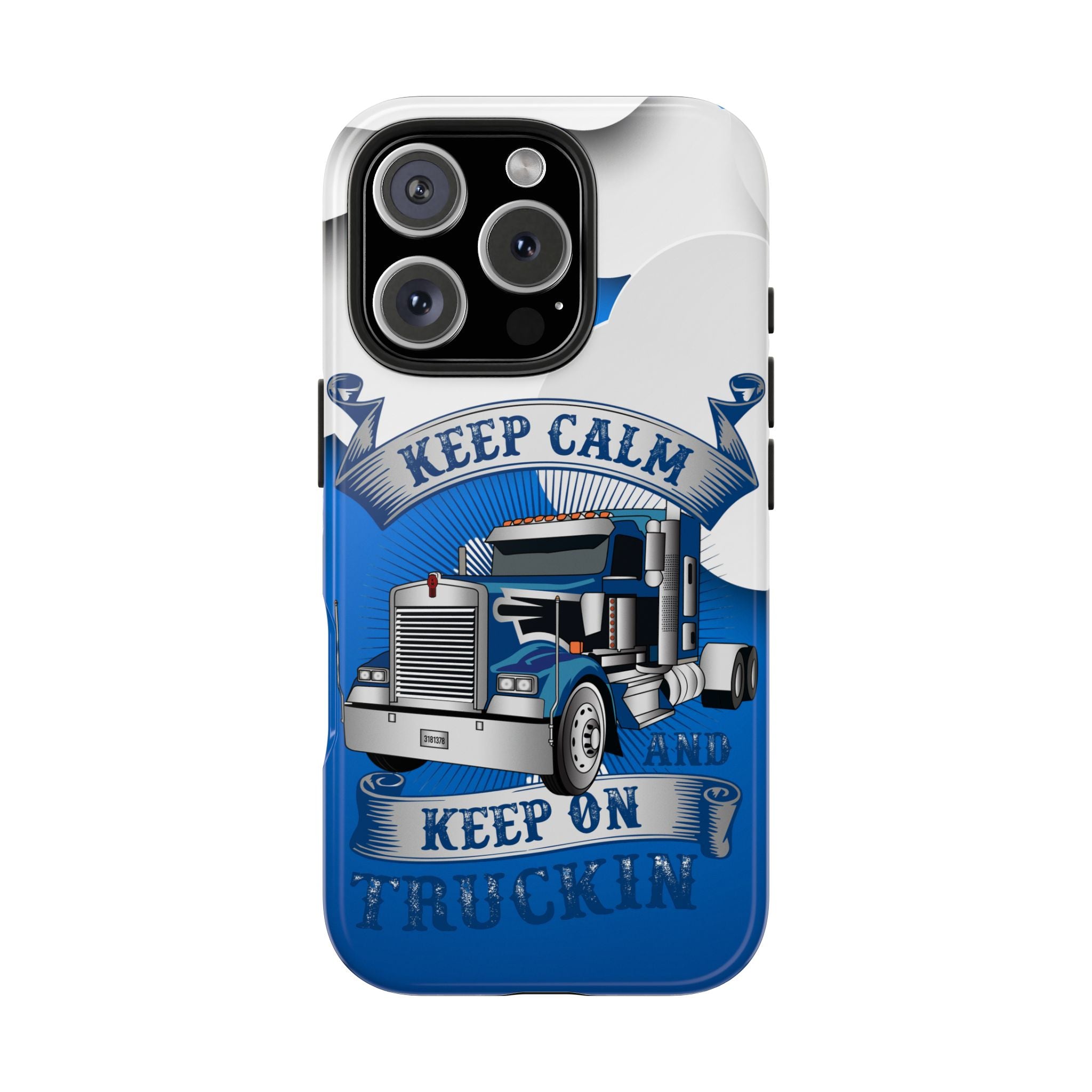 Keep Calm Keep On Truckin Phone Case - Durable Truck Driver Accessory
