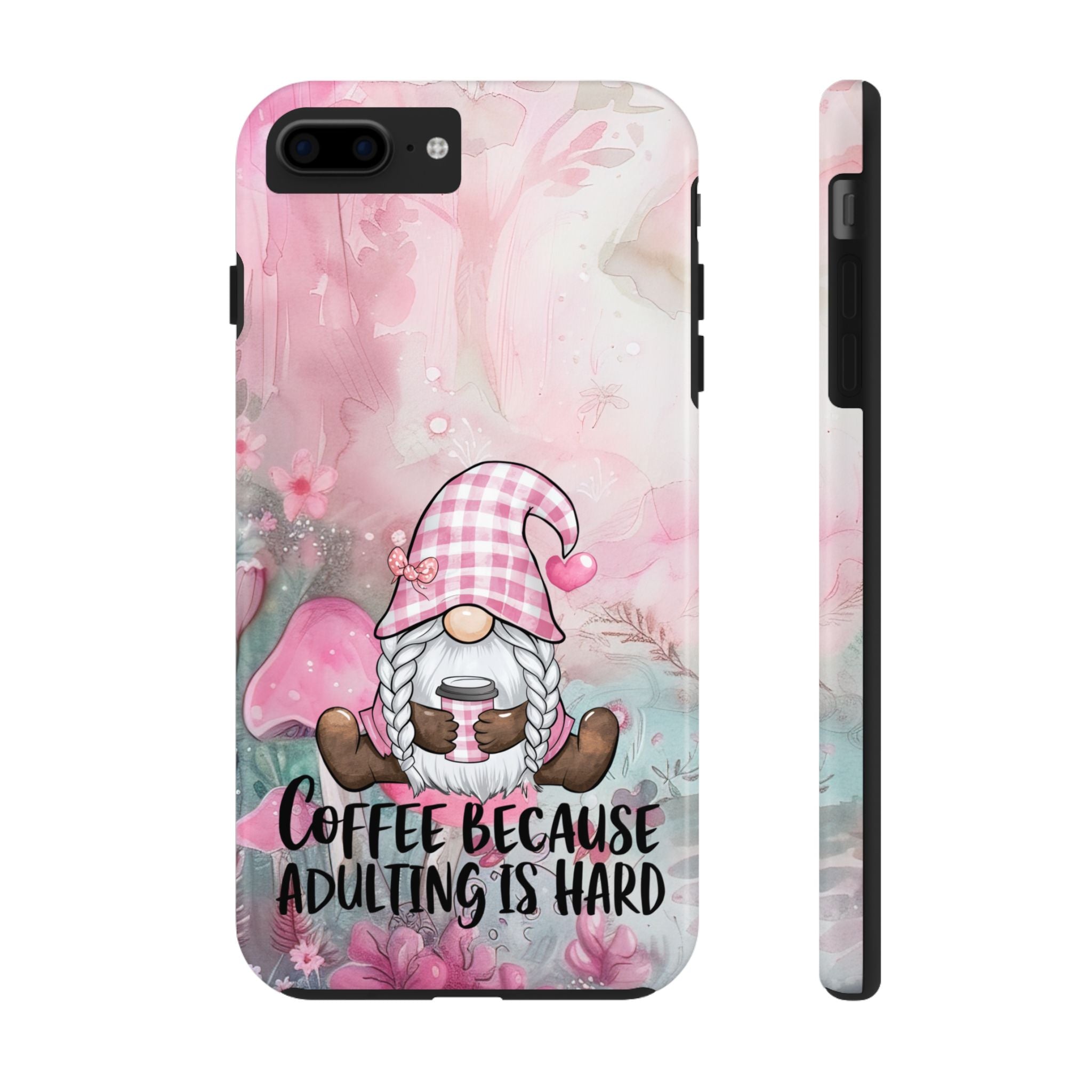 Cute Gnome Tough Impact Resistant Phone Case "Coffee Because Adulting is Hard" Funny iPhone Samsung Cover