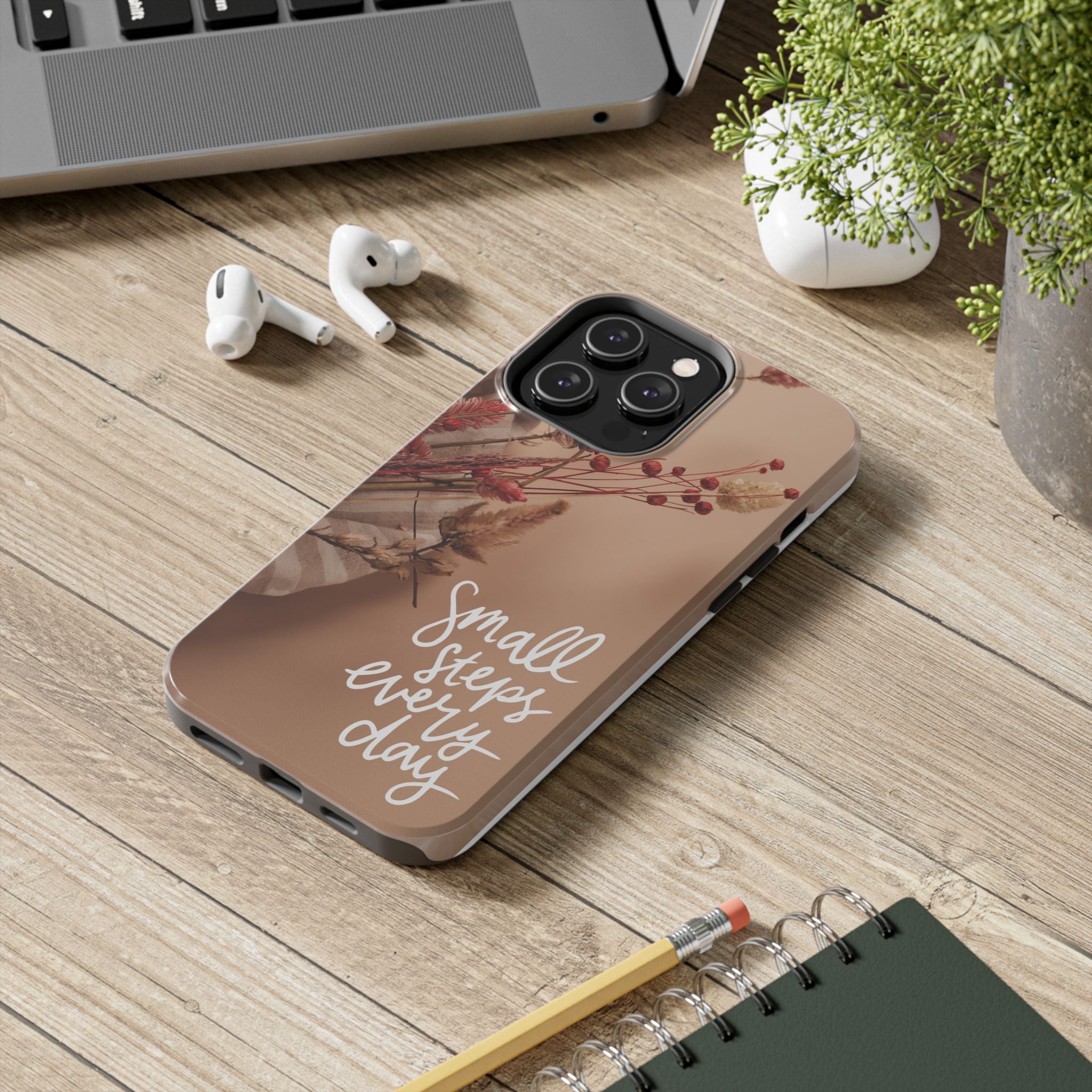 Inspirational Tough Phone Case - Small Steps Every Day Design