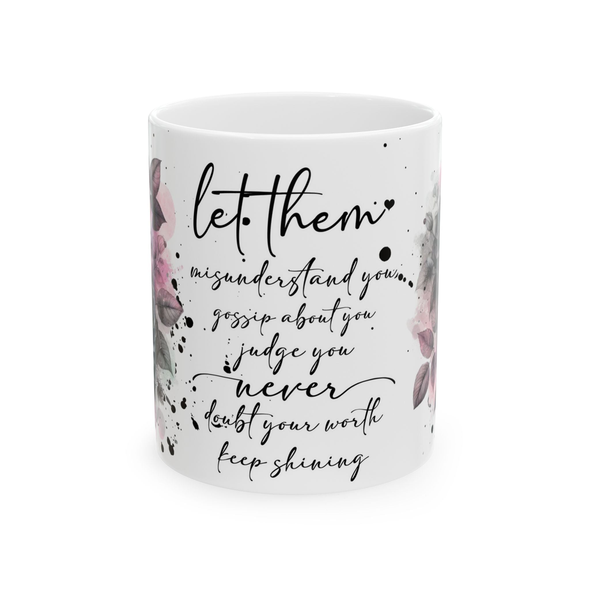 Never Doubt Your Worth Inspirational Ceramic Coffee Mug