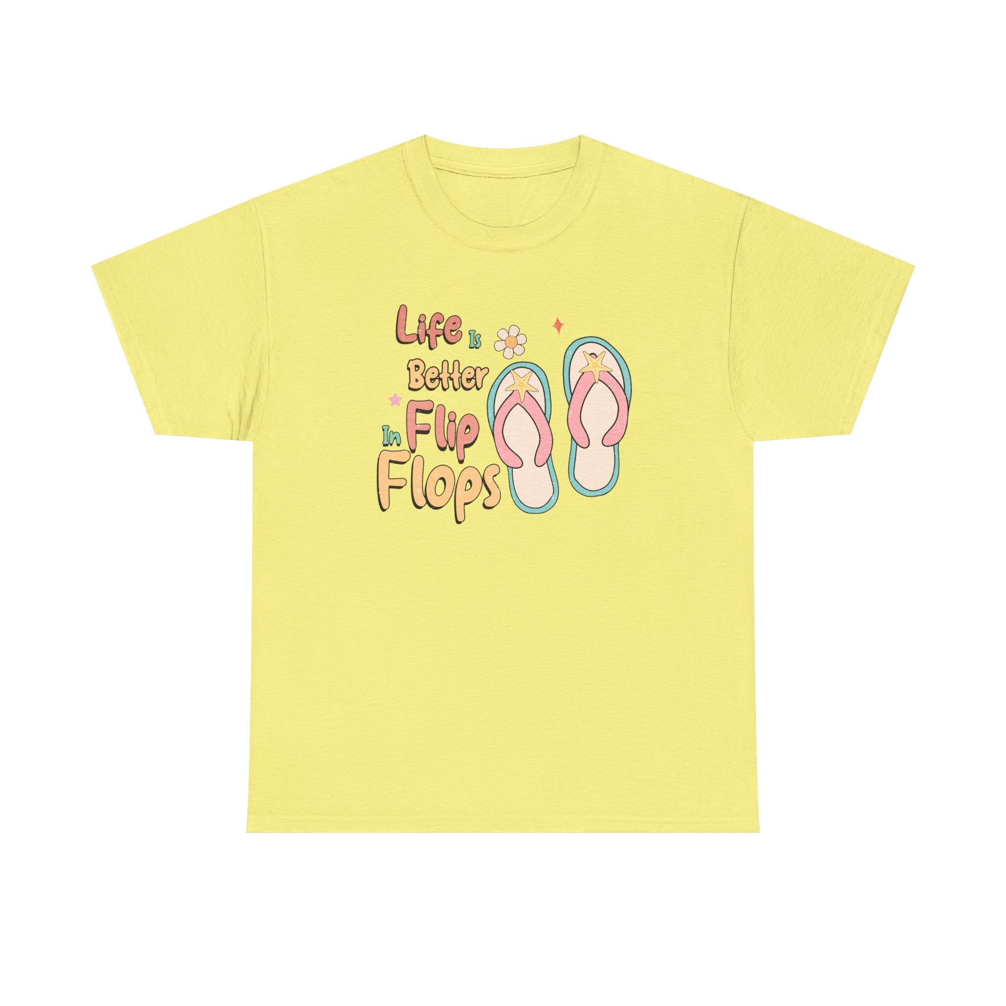 Life is Better in Flip Flops Summertime Heavy Cotton Tee Perfect for the Beach Comfortable T-Shirt