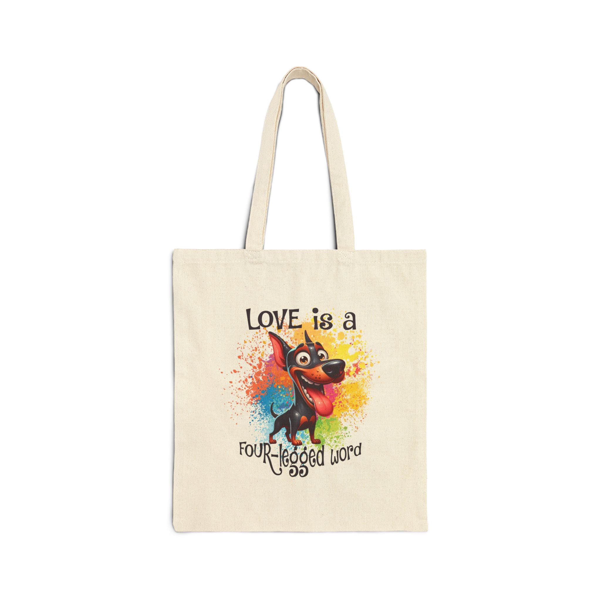 Love Is A Four Legged Word Cotton Canvas Tote Bag