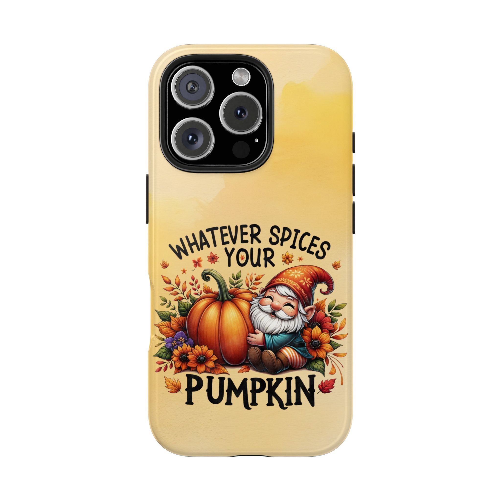 Whatever Spices Your Pumpkin Tough Mobile Phone Case
