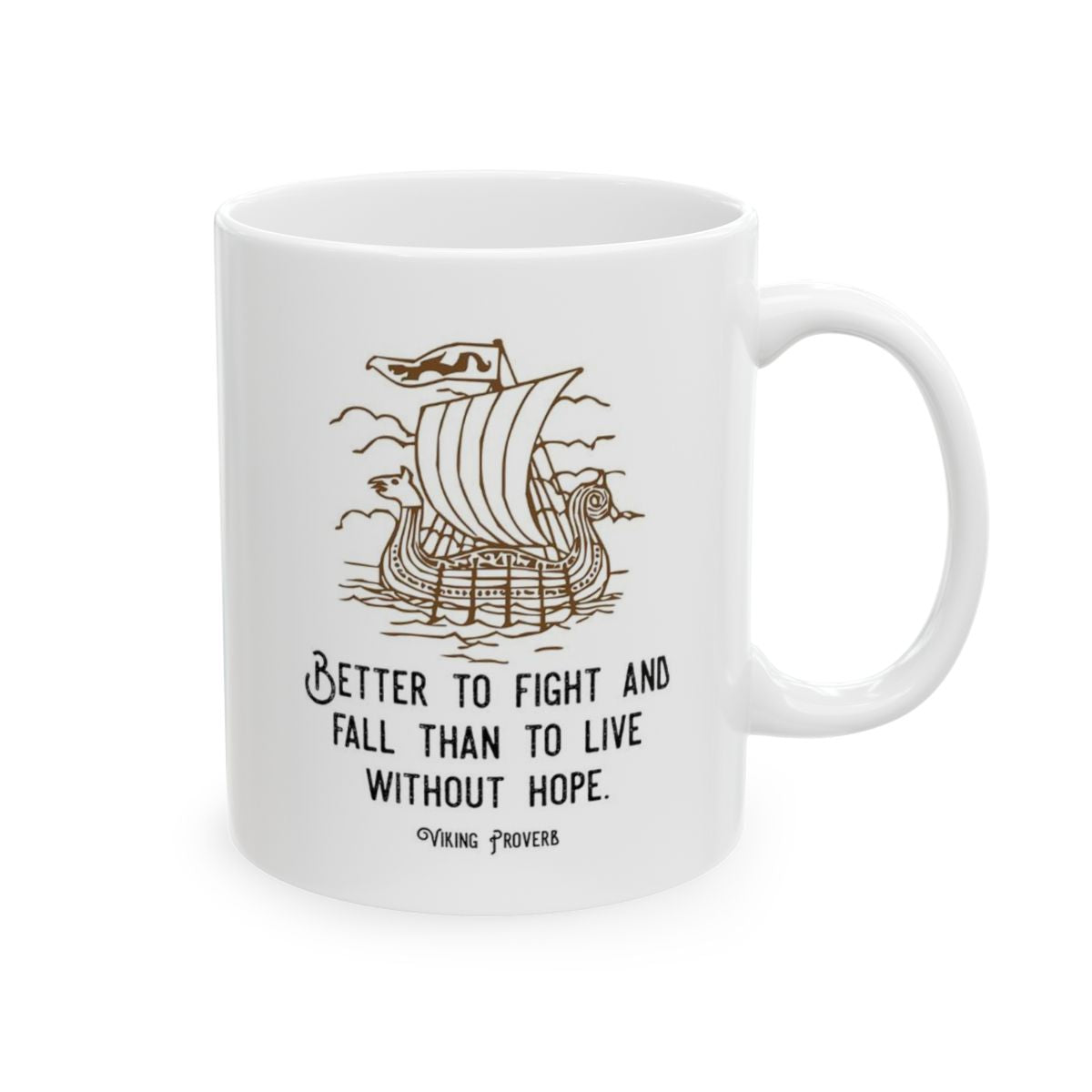 Viking Proverb Ceramic Mug