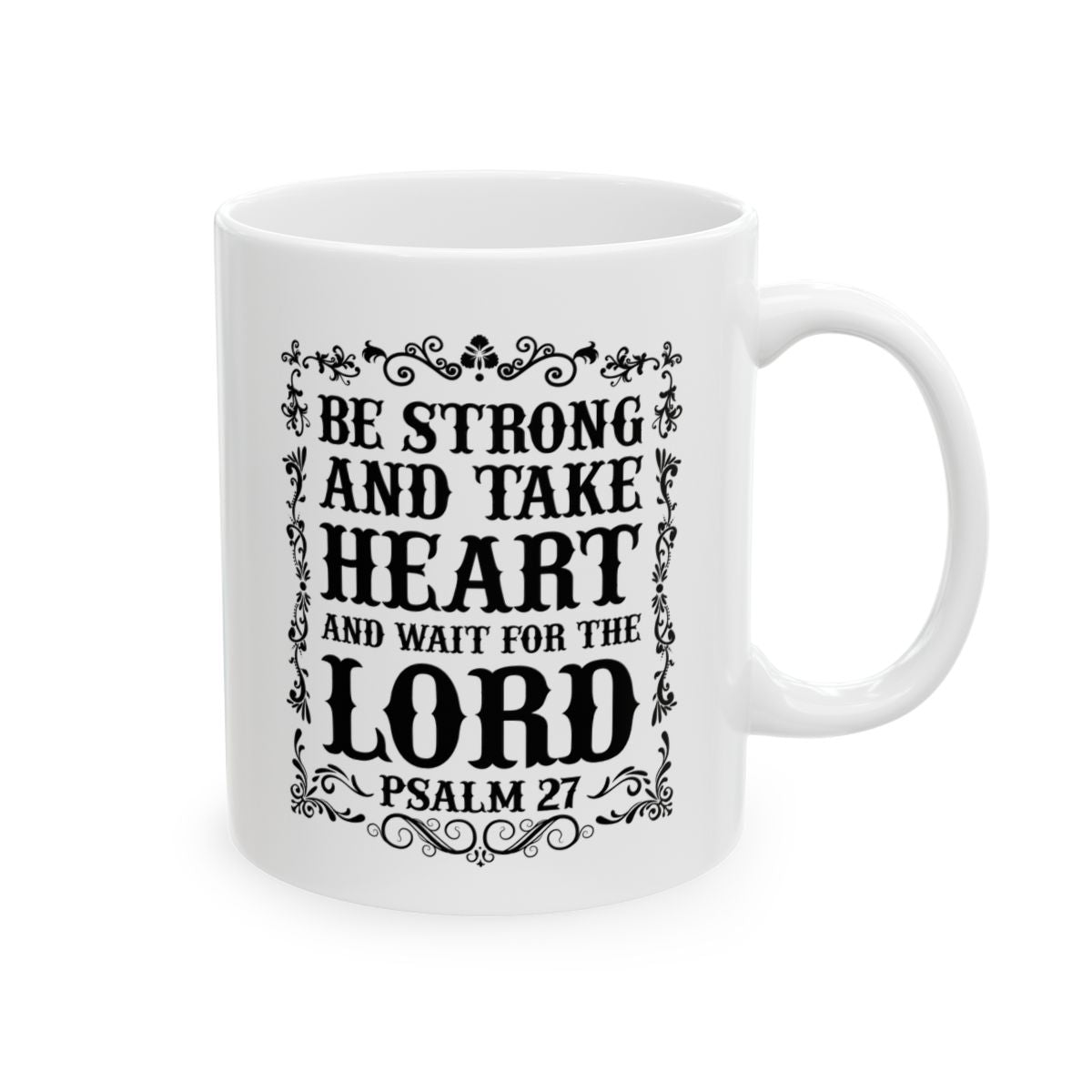 Be Strong Ceramic Coffee Mug