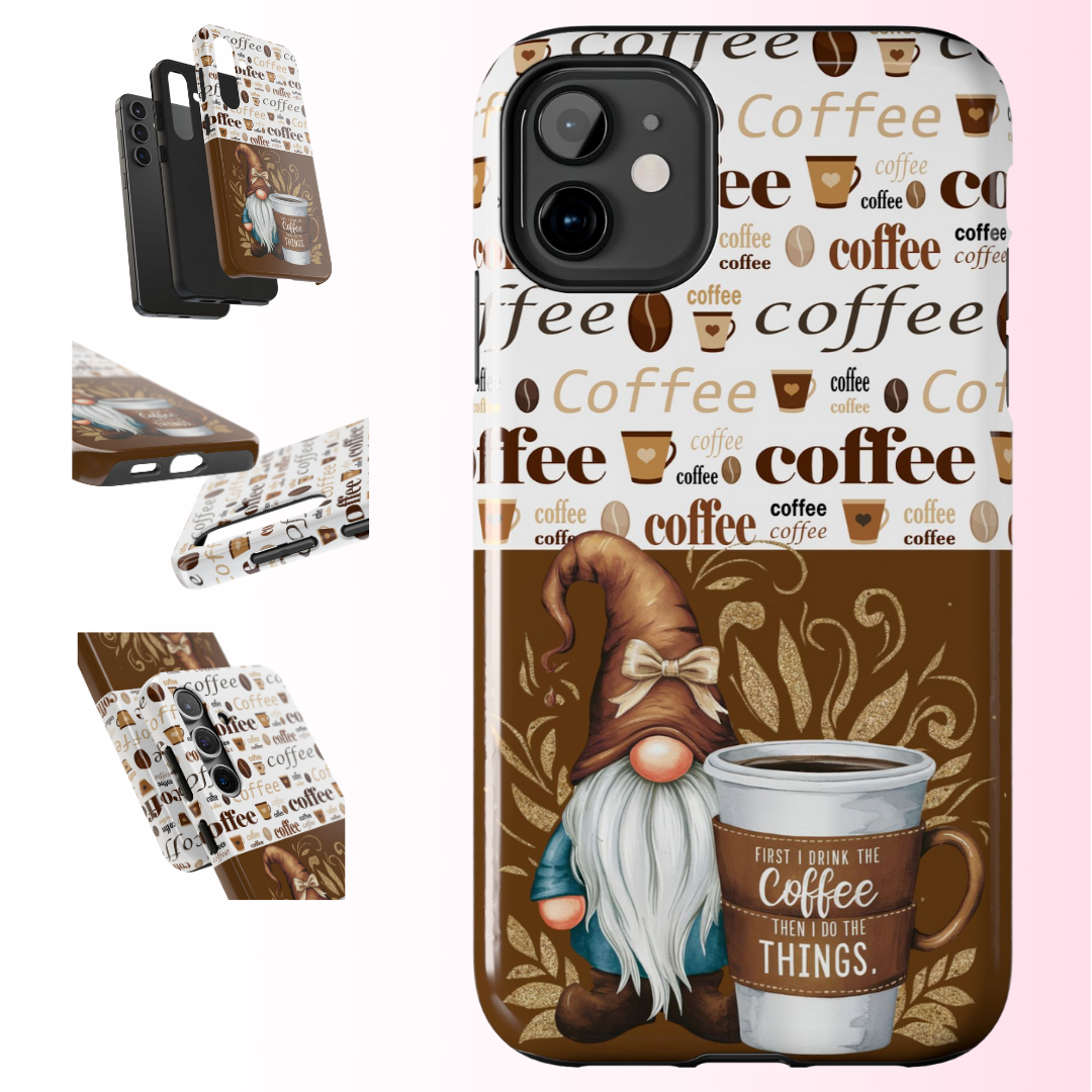 Funny Coffee Gnome Tough Impact Resistant Phone Case Coffee Lovers iPhone Samsung Cover