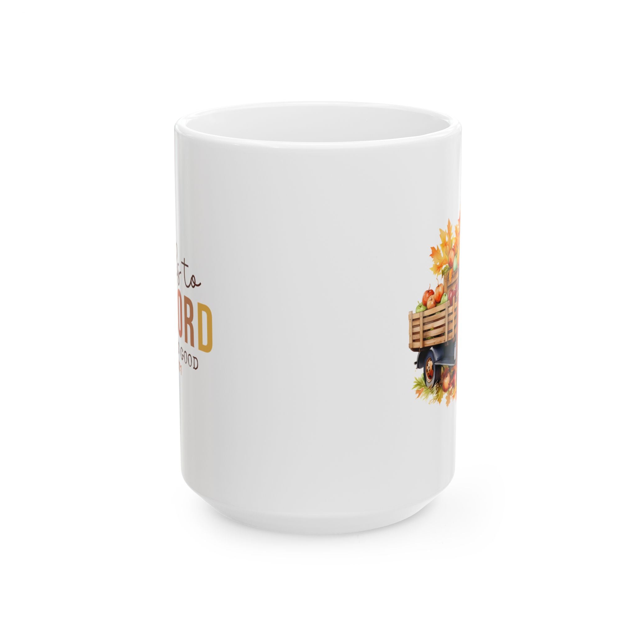 Give Thanks To The Lord For He Is Good Scripture Ceramic Mug