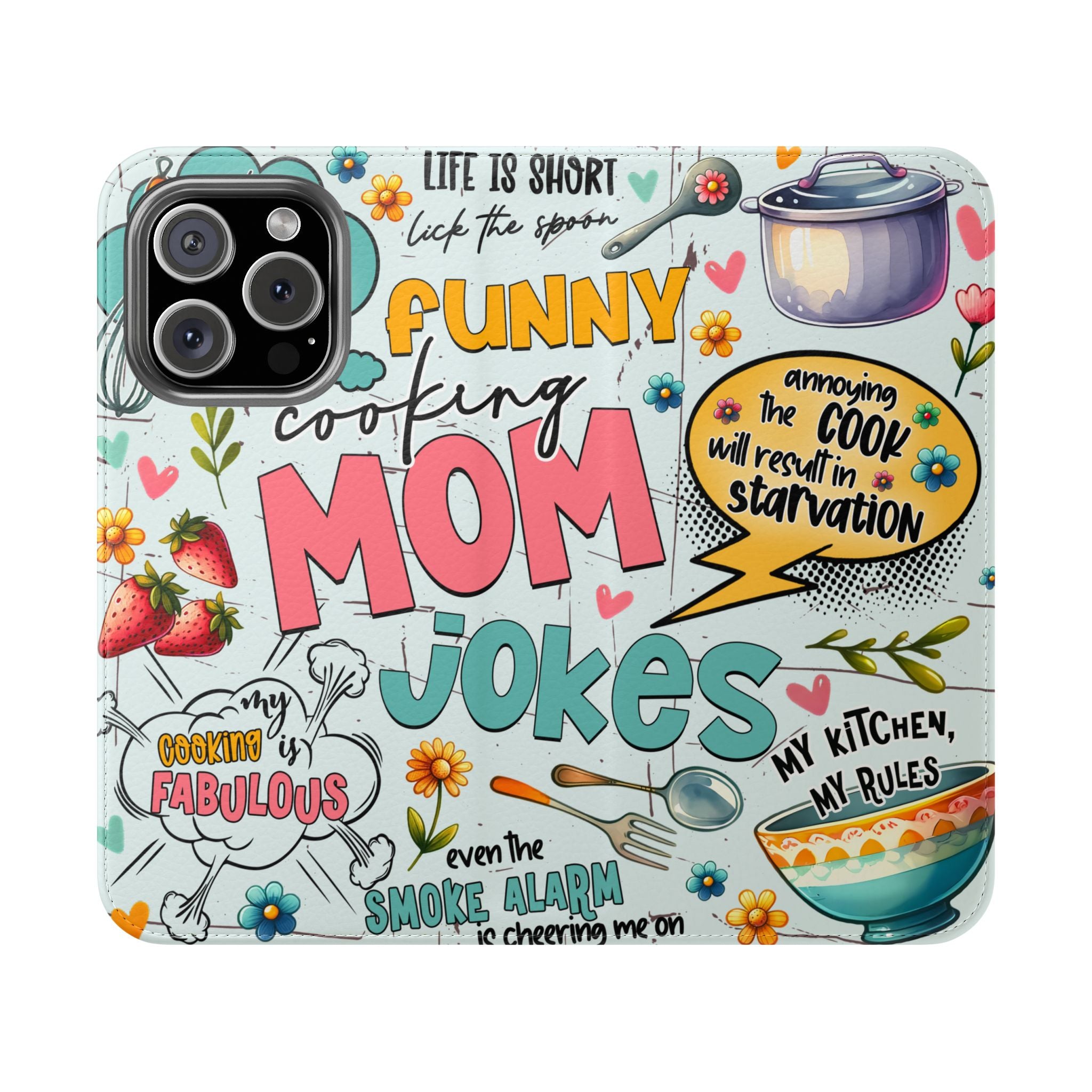 Funny Cooking Mom Jokes Flip Case Wallet Stylish Mobile iPhone Samsung Accessory for Moms