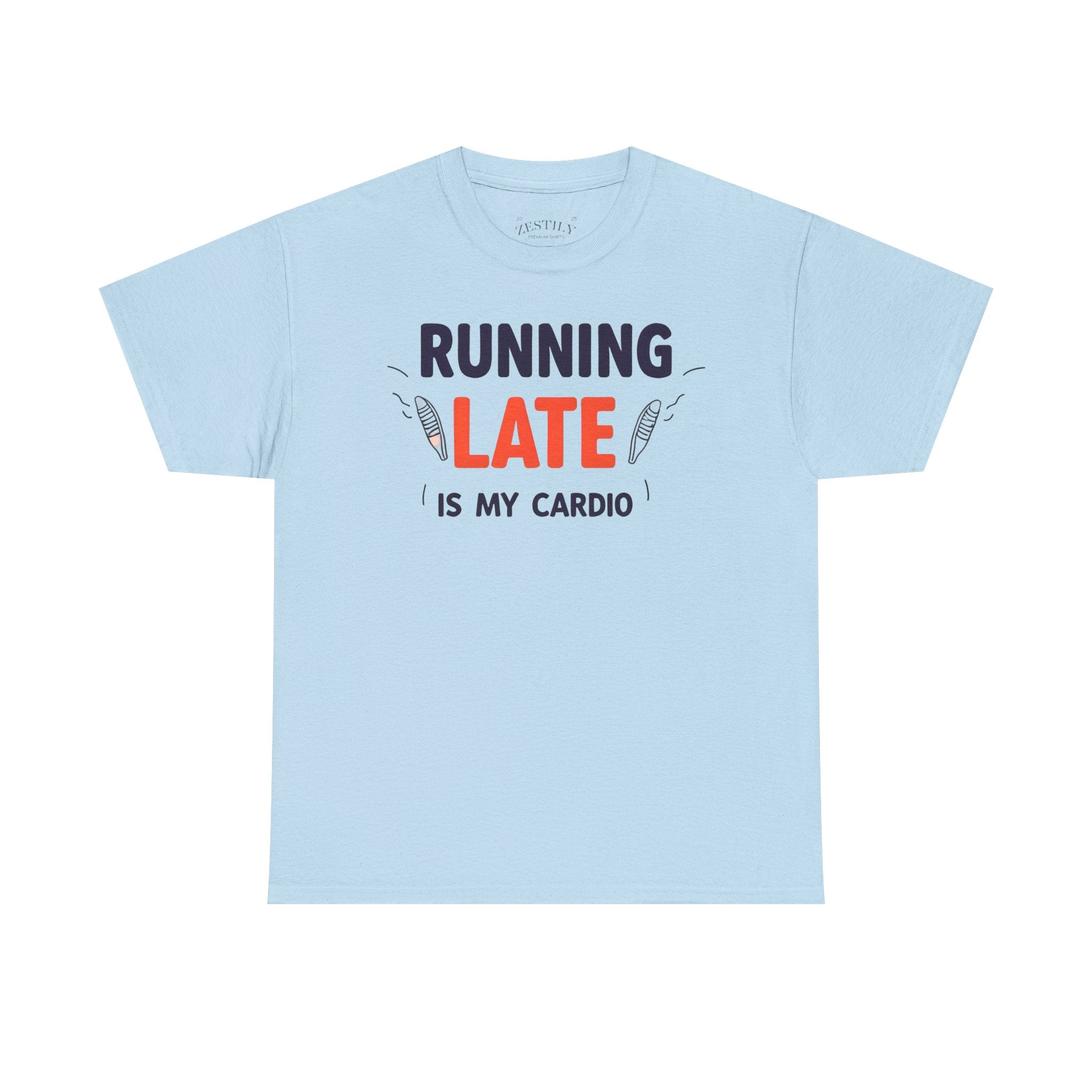 Funny Running Late Tee, Cotton T-Shirt, Gift for Busy People, Casual Wear, Humor Shirt, Daily Motivation Tee