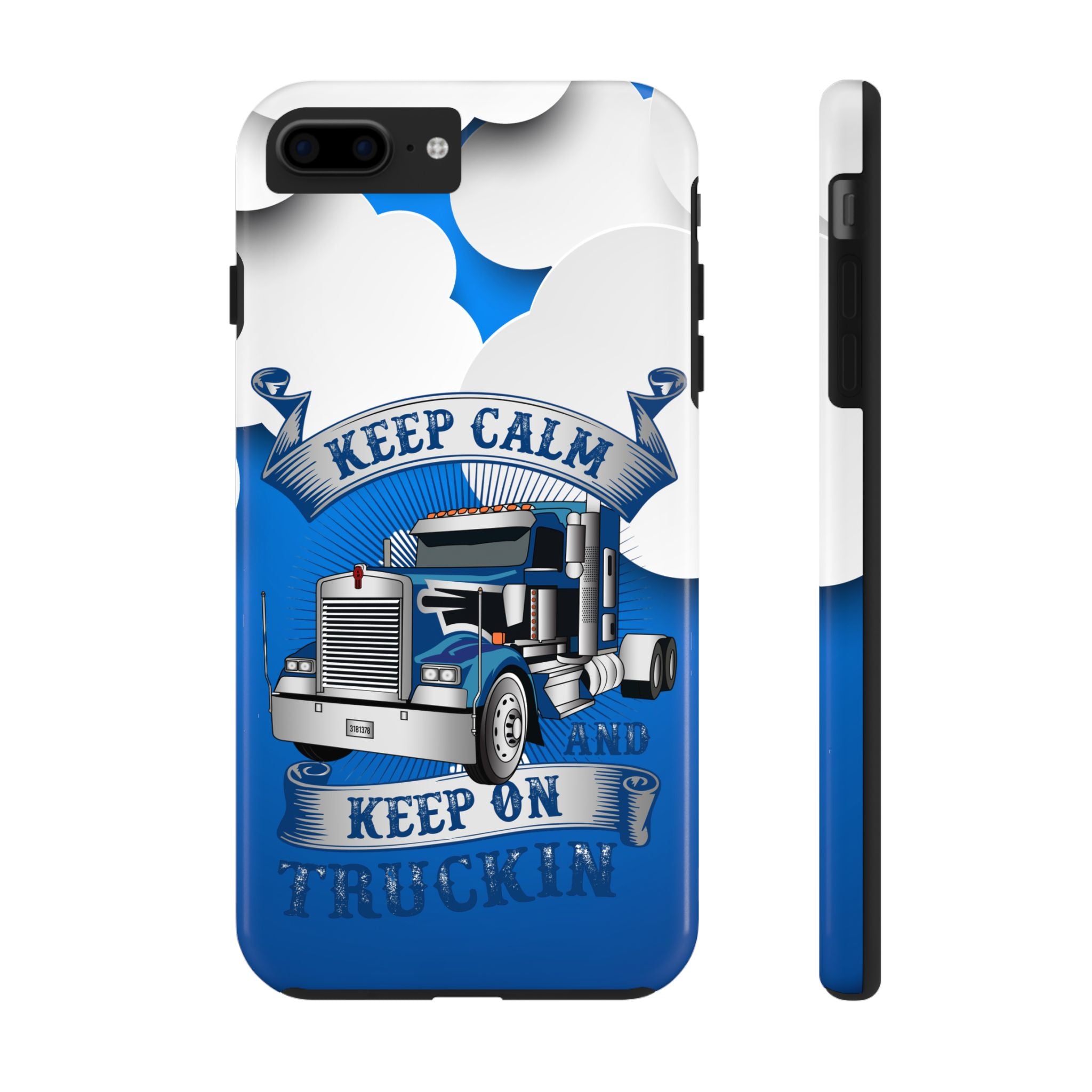 Keep Calm Keep On Truckin Phone Case - Durable Truck Driver Accessory