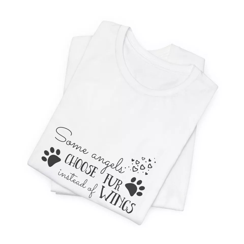 Some Angels Choose Fur Instead Of Wings Women White Jersey Short Sleeve TShirt