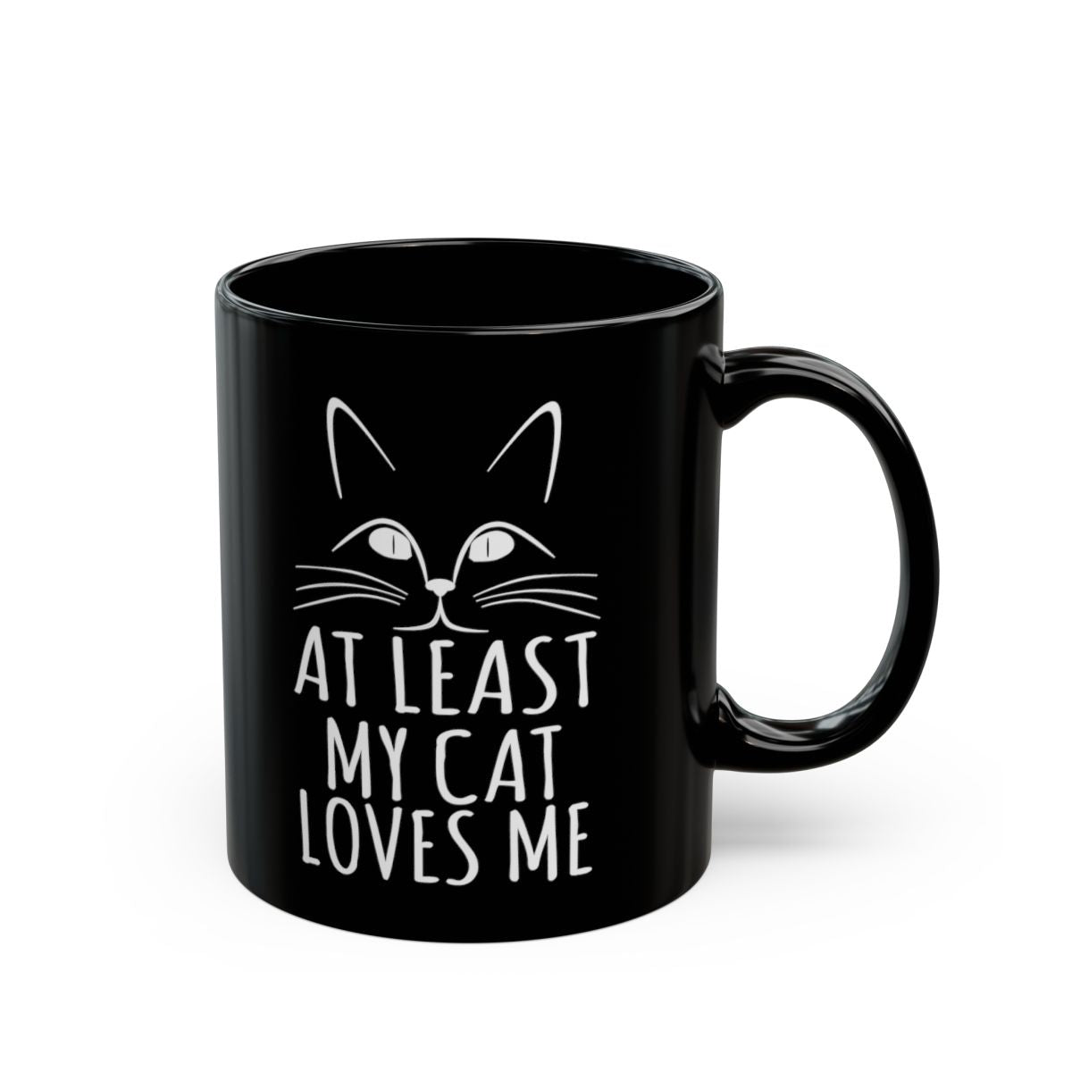 At Least My Cat Loves Me Black Ceramic Coffee Mug