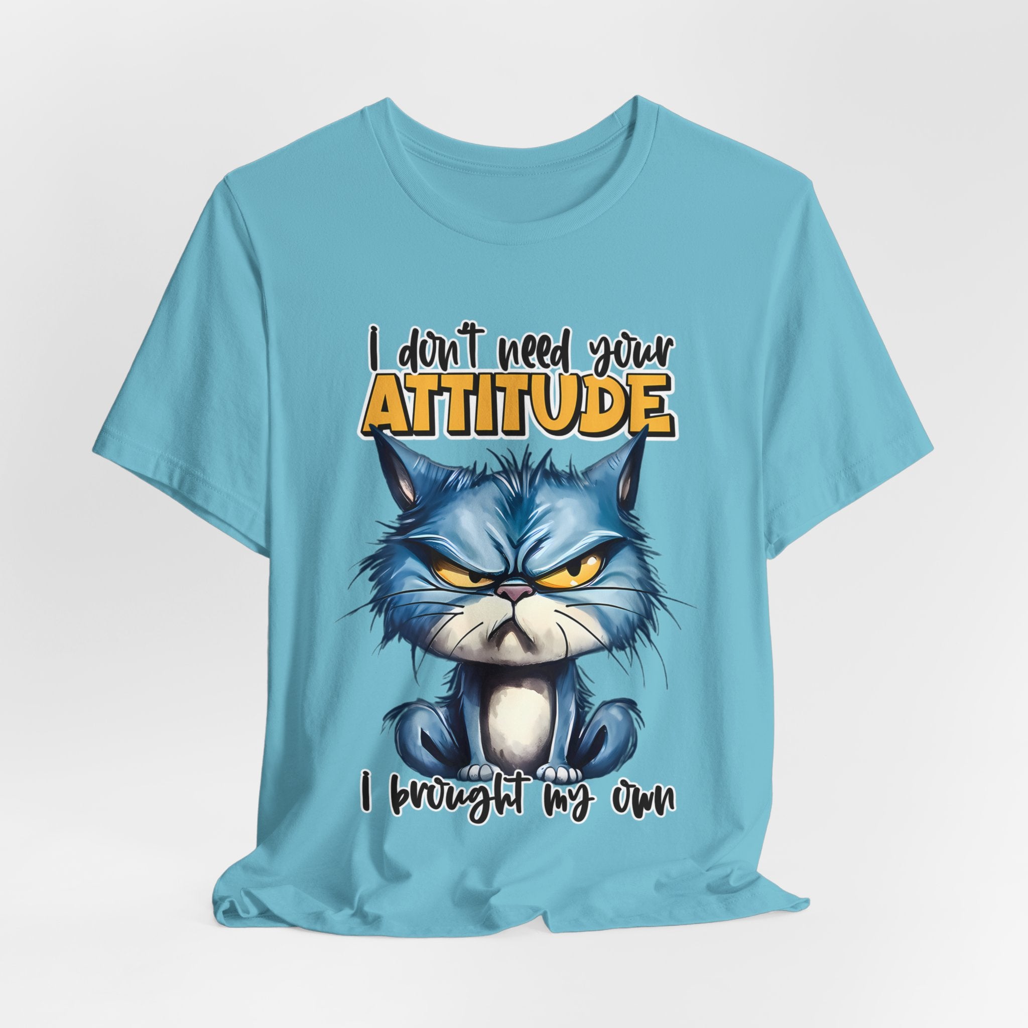I Don't Need Your Attitude Cat Jersey Short Sleeve Tee