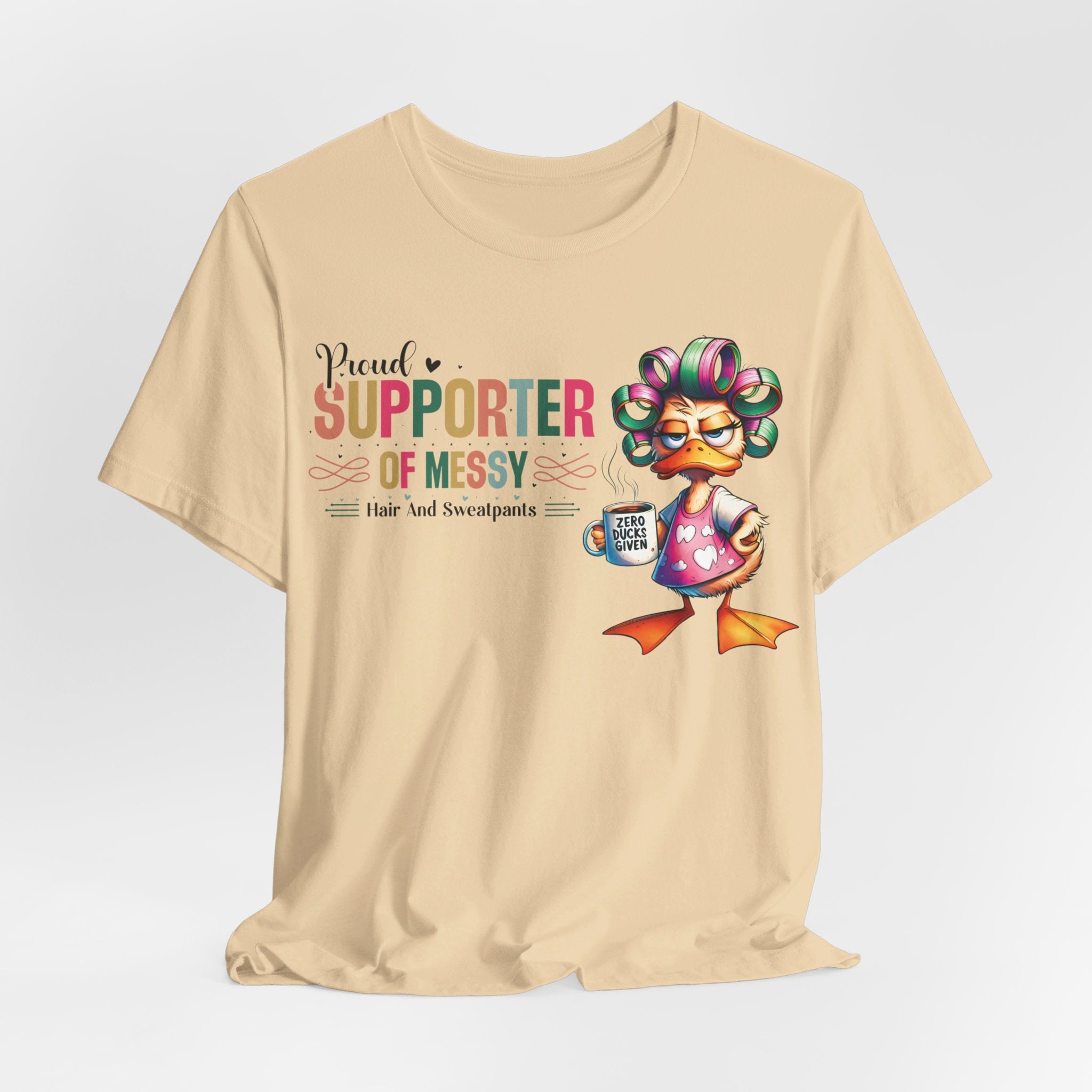 Proud Supporter Of Messy Hair & Sweatpants Graphic Duck Jersey Short Sleeve Tee
