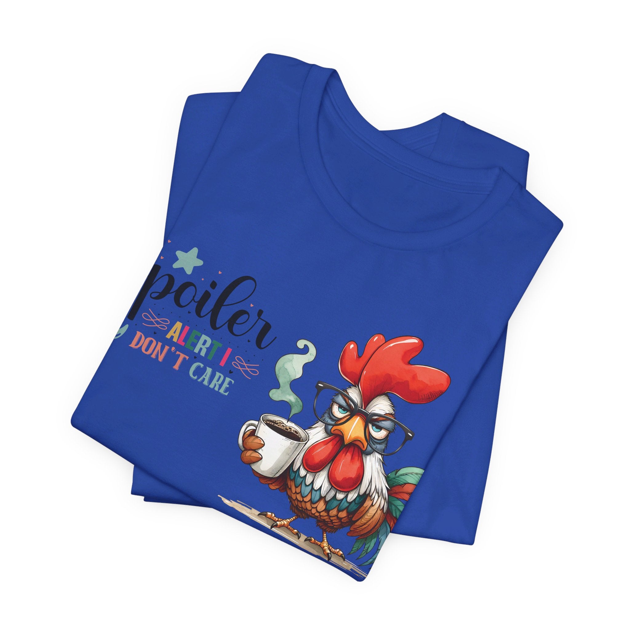 Spoiler Alert I Don't Care Chicken Graphic Jersey Short Sleeve Tee
