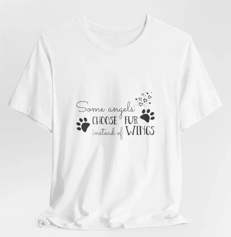 Some Angels Choose Fur Instead Of Wings Women White Jersey Short Sleeve TShirt
