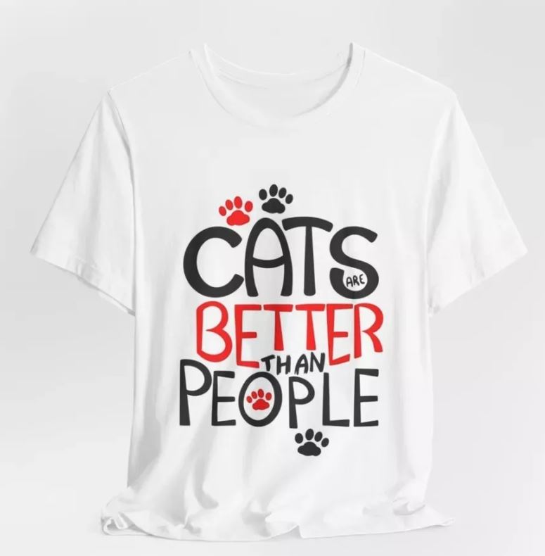 Cats Are Better Than People Women Jersey Short Sleeve TShirt