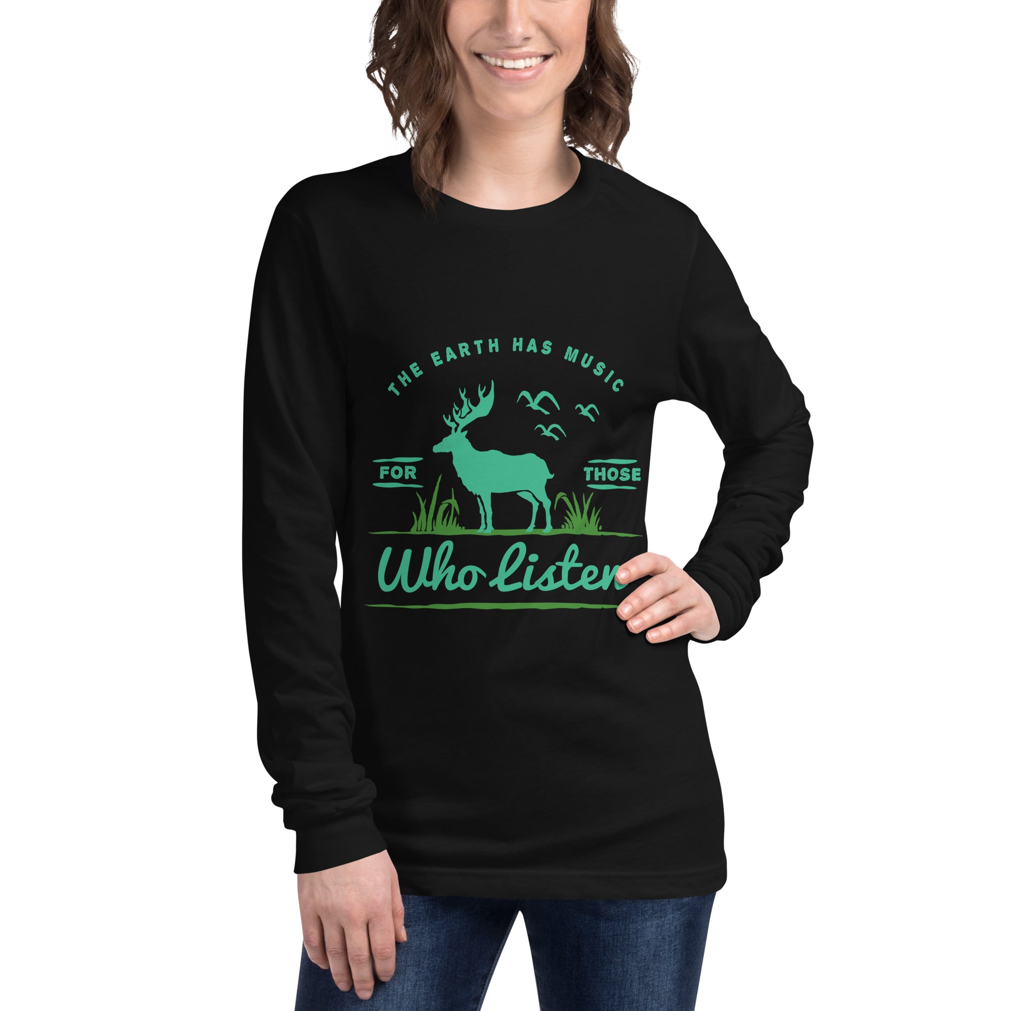 The Earth Has Music For Those Who Listen Graphic Long Sleeve Tee