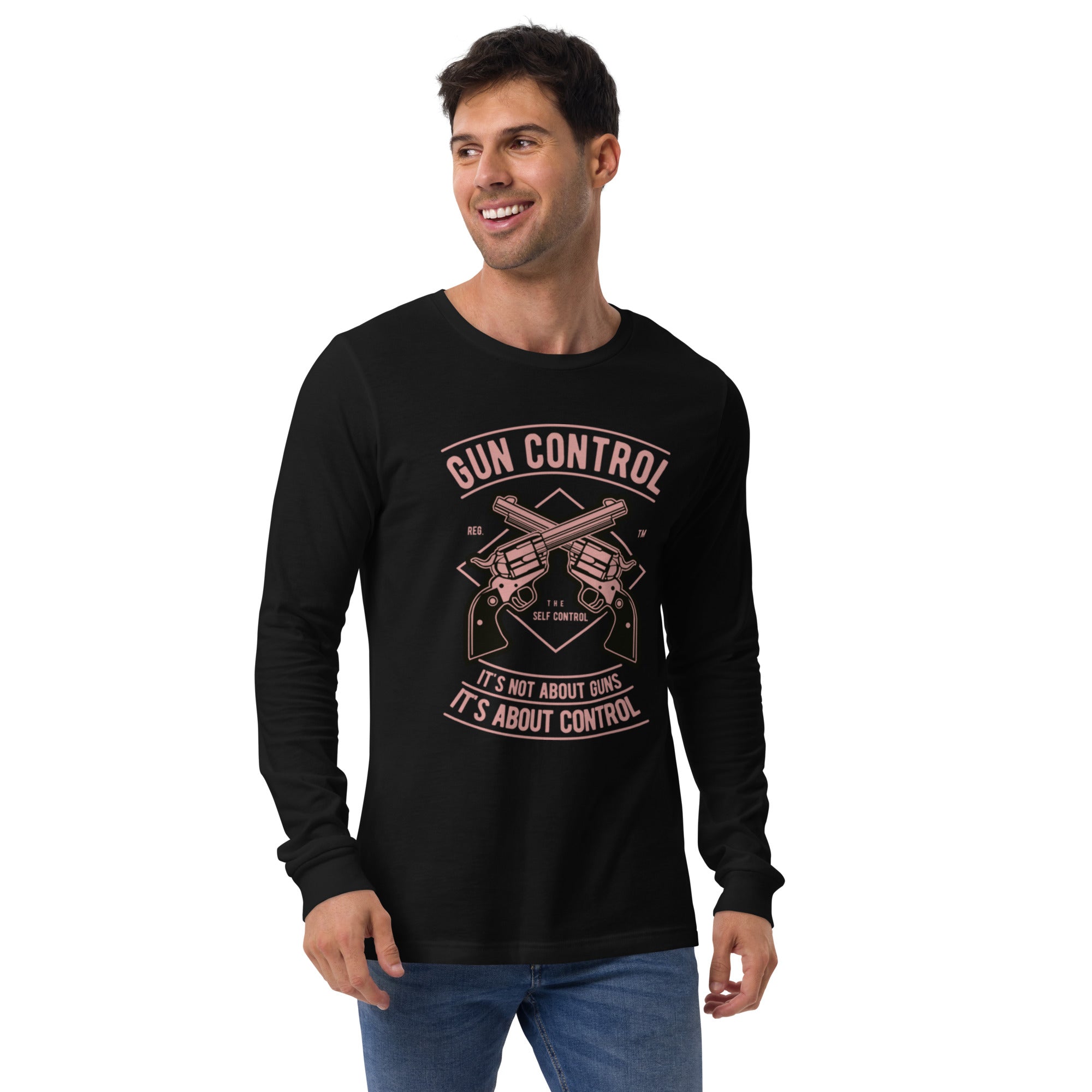 Gun Control, It's Not About Guns, It's About Control Long Sleeve Tee