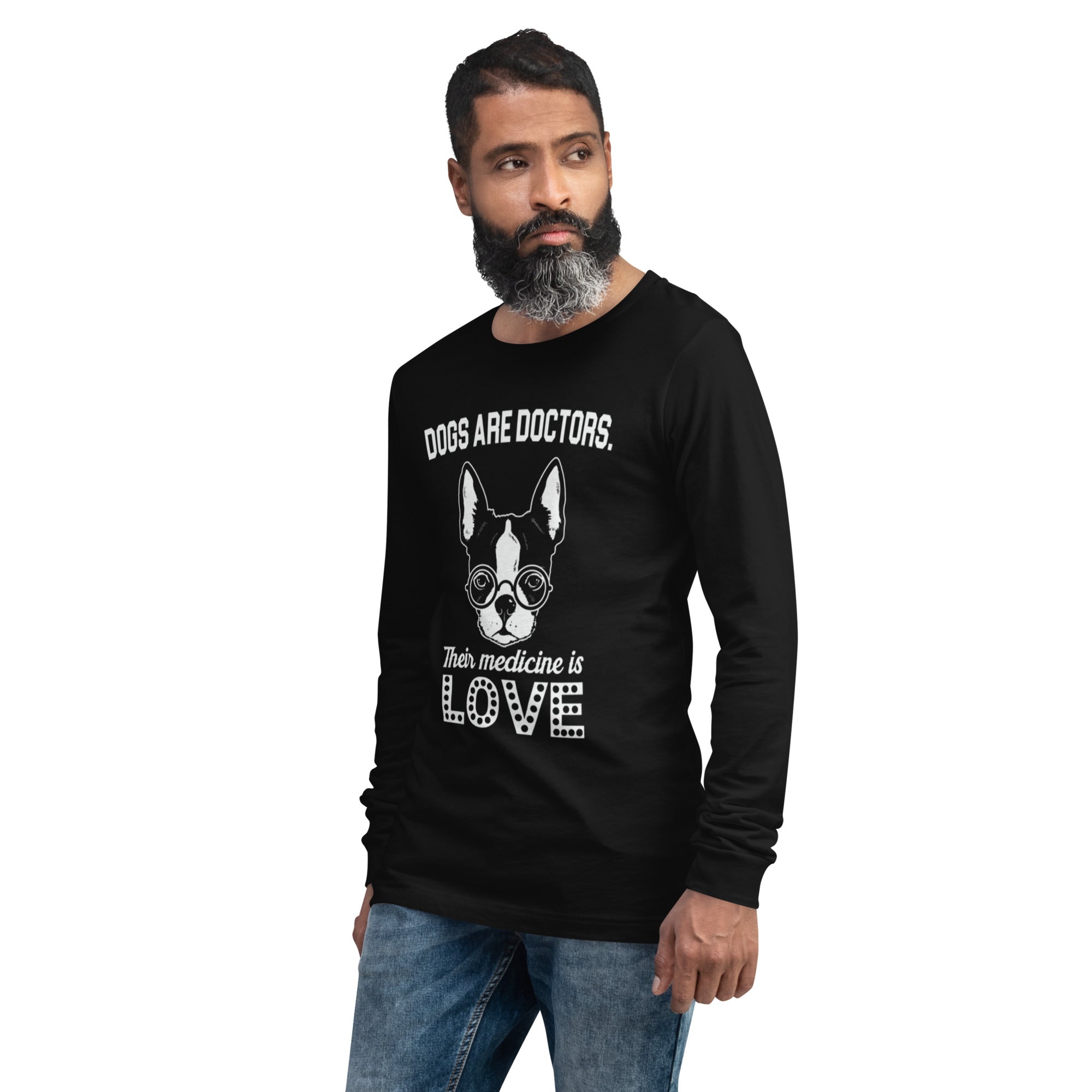 Dogs Are Doctors Their Medicine Is Love Graphic Long Sleeve Tee