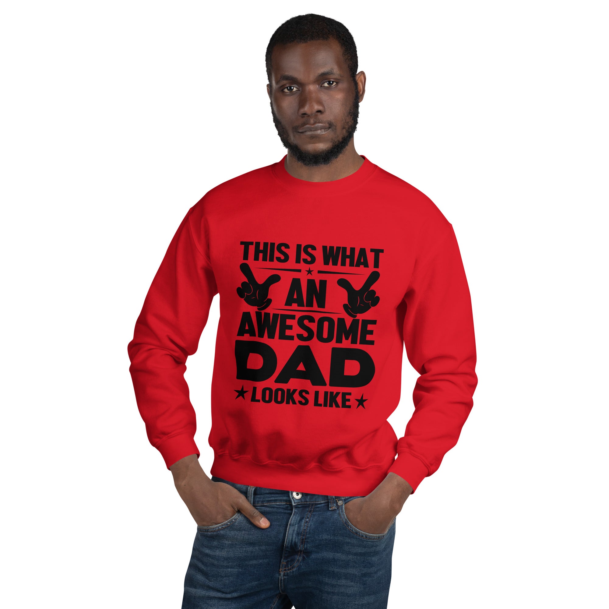This Is What An Awesome Dad Looks Like Graphic Sweatshirt
