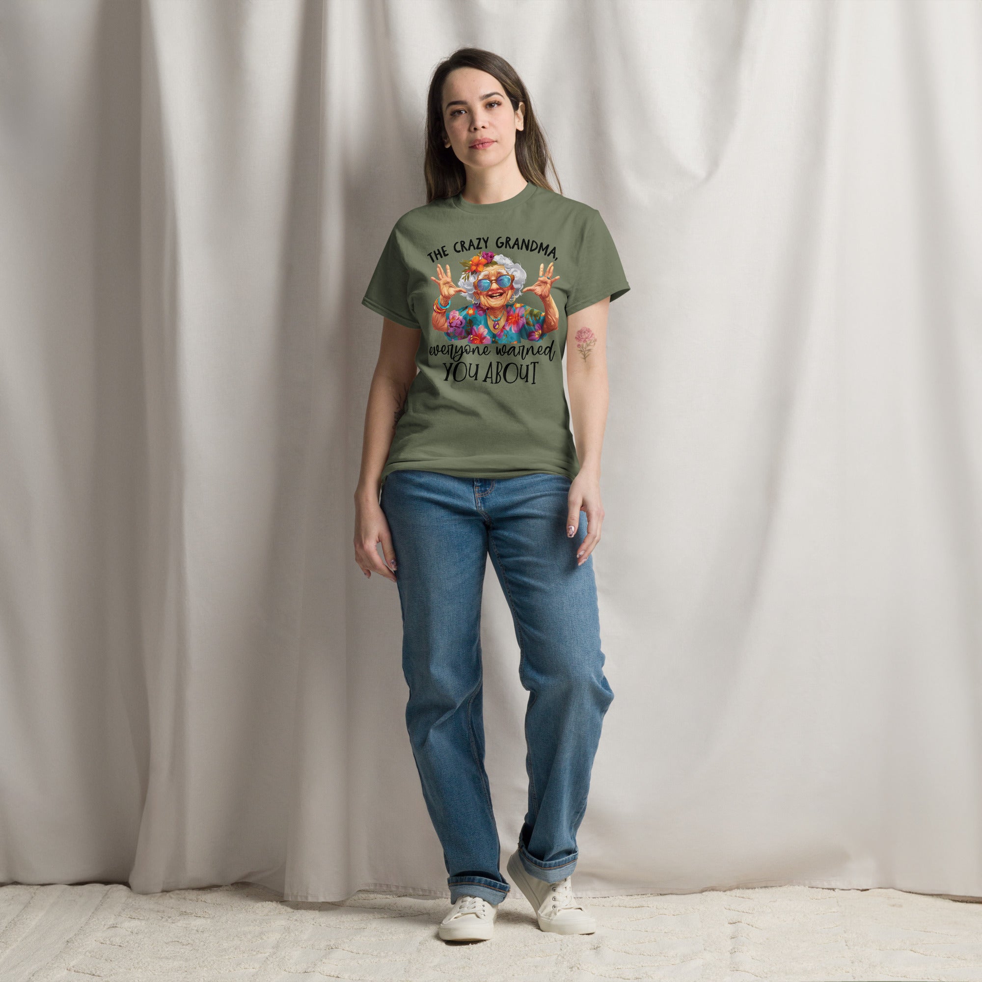 The Crazy Grandma Everyone Warned You About Classic Tee