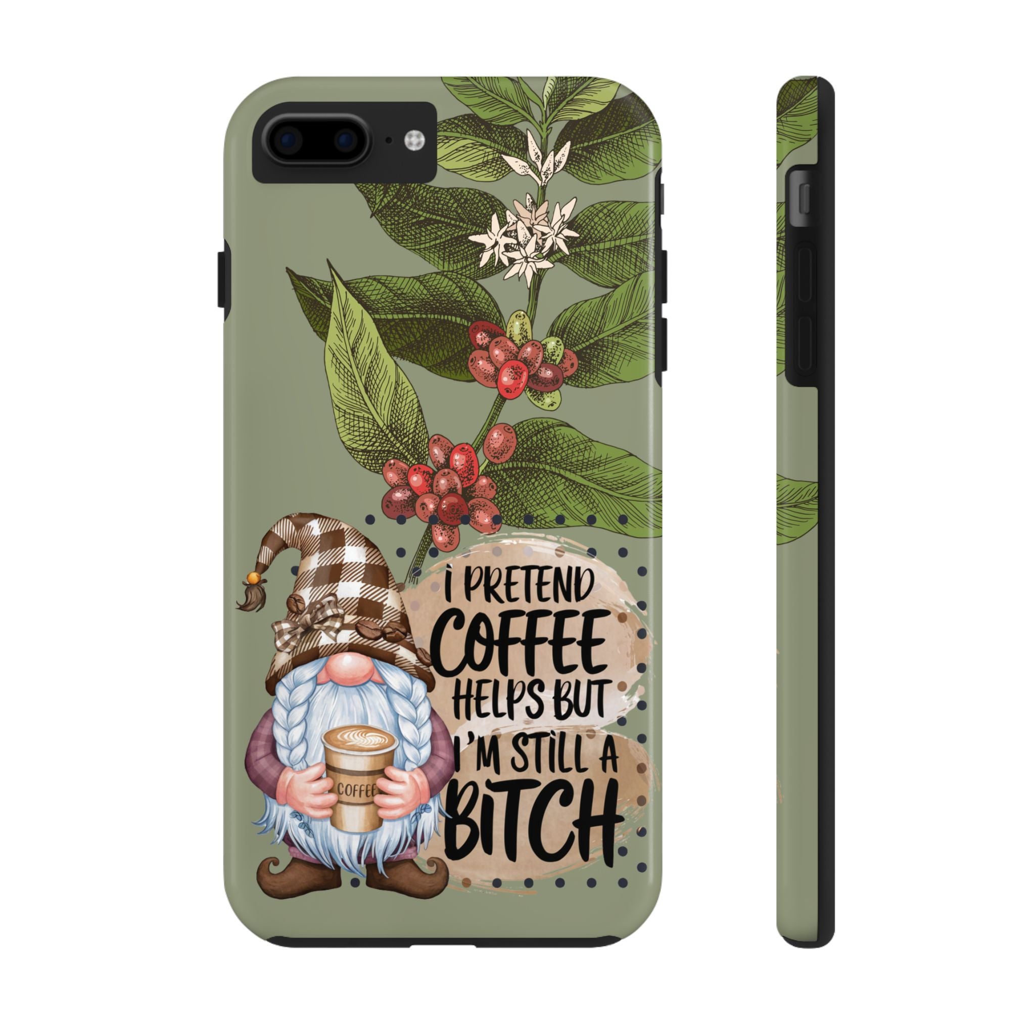 Cute Funny Gnome Coffee Lover Tough Impact Resistant Phone Case Funny Quote Design iPhone Samsung Cover