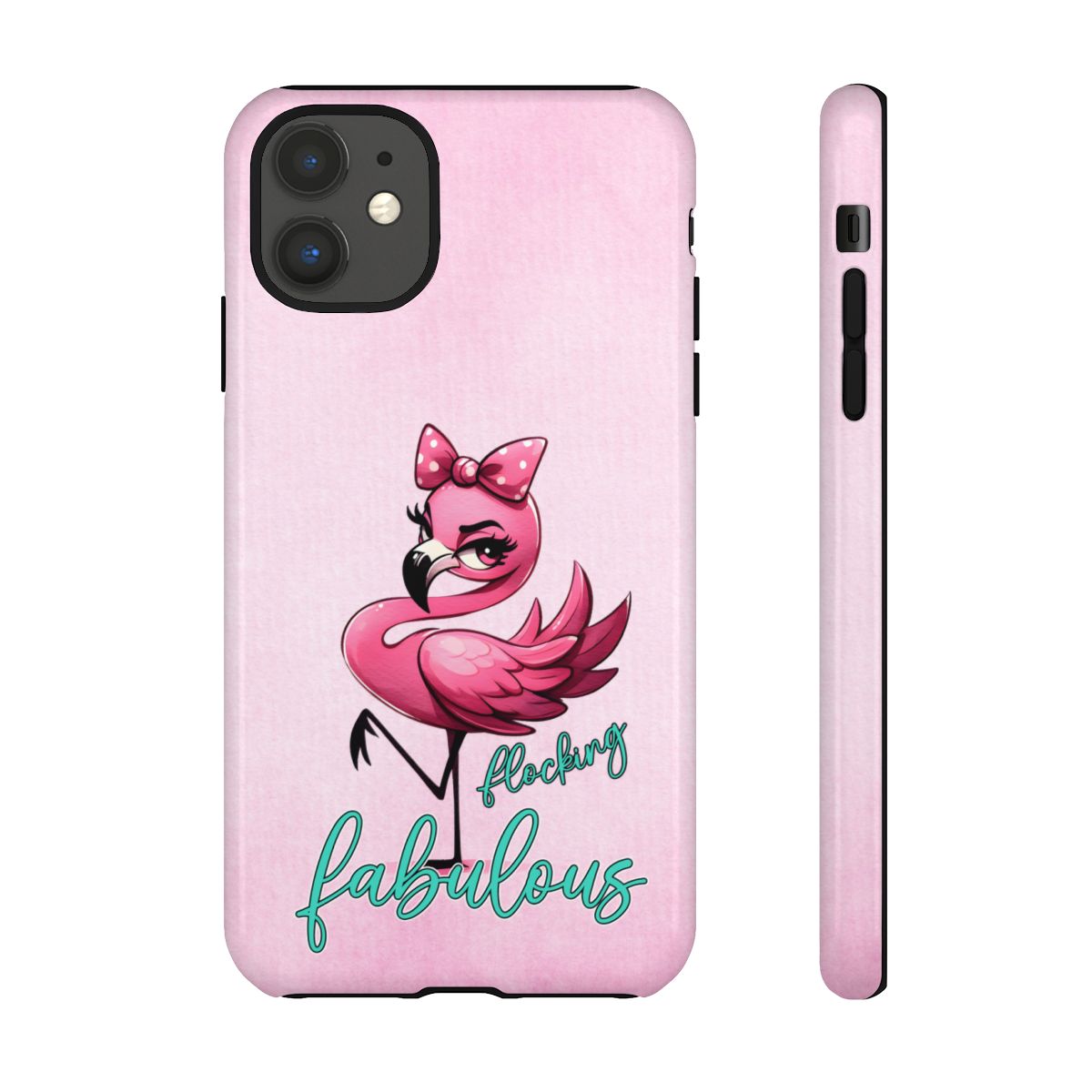 Pink Flamingo Fabulous Tough Phone Case