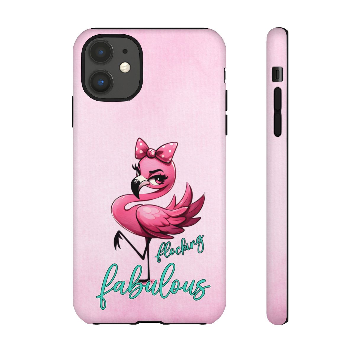 Pink Flamingo Fabulous Tough Phone Case