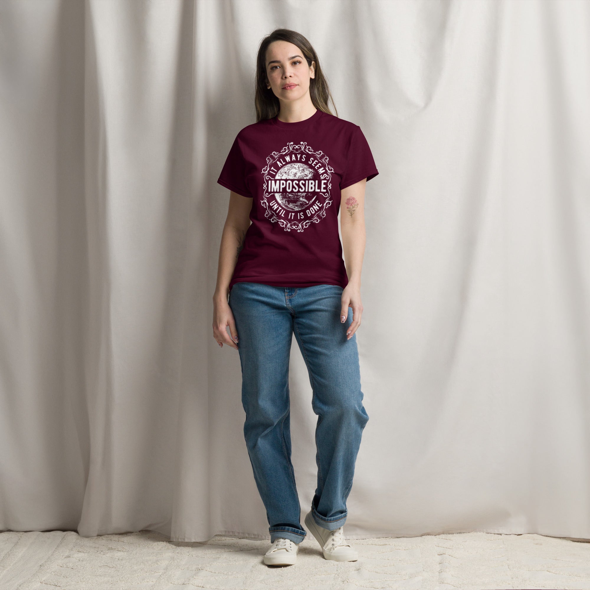 It Always Seems Impossible Until It Is Done Classic Tee