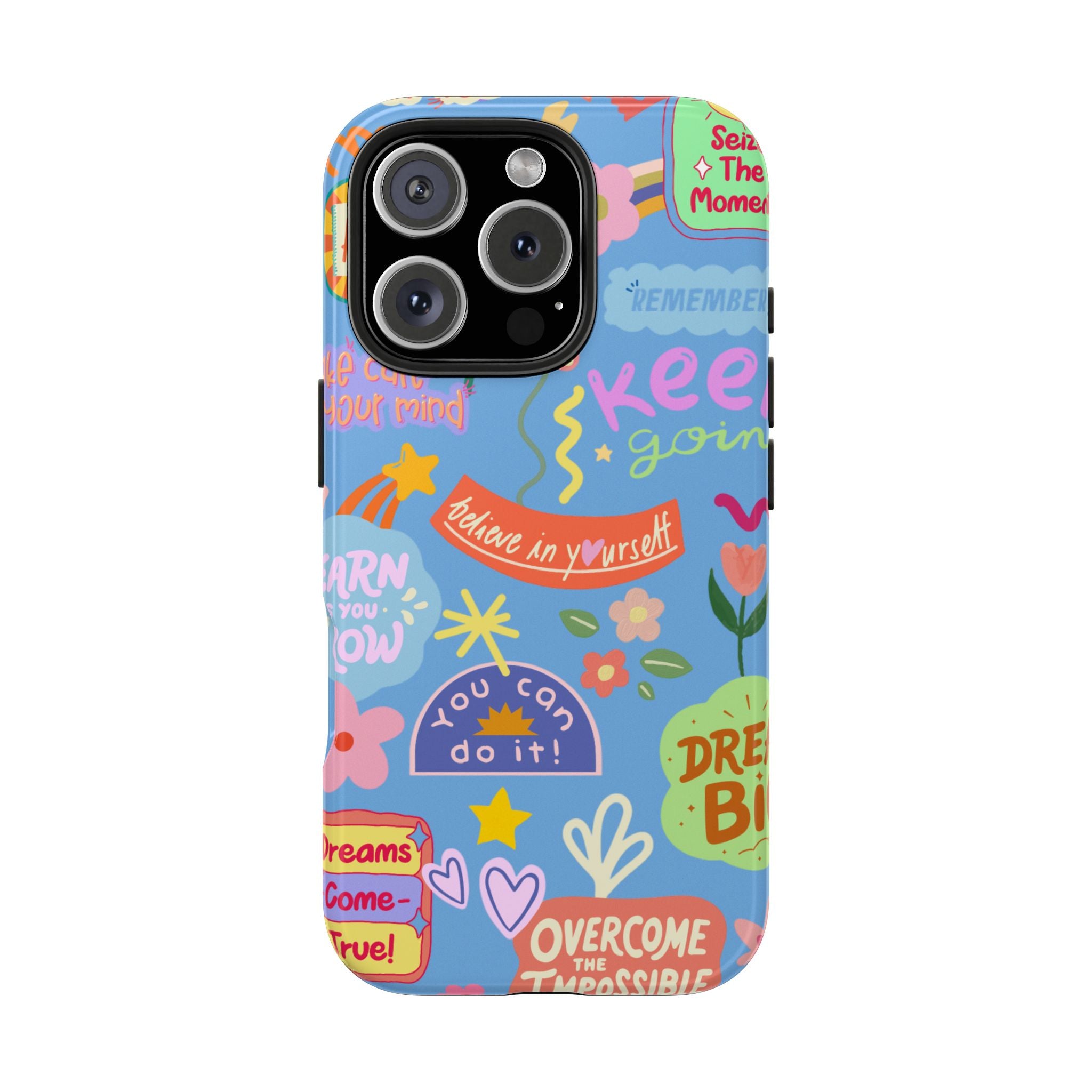 Colorful Inspirational Phone Case, Tough Phone Cover, Motivational Cell Case, Floral Design Phone Accessory, Perfect Gift for Friends, iPhone Samsung Case