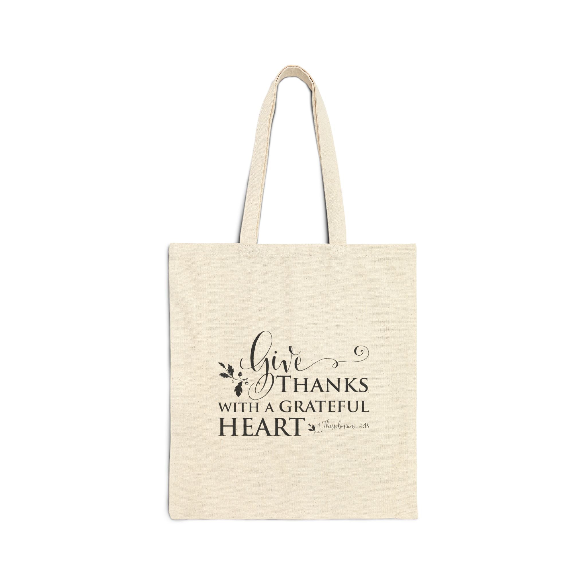 Give Thanks With A Grateful Heart Cotton Canvas Tote Bag