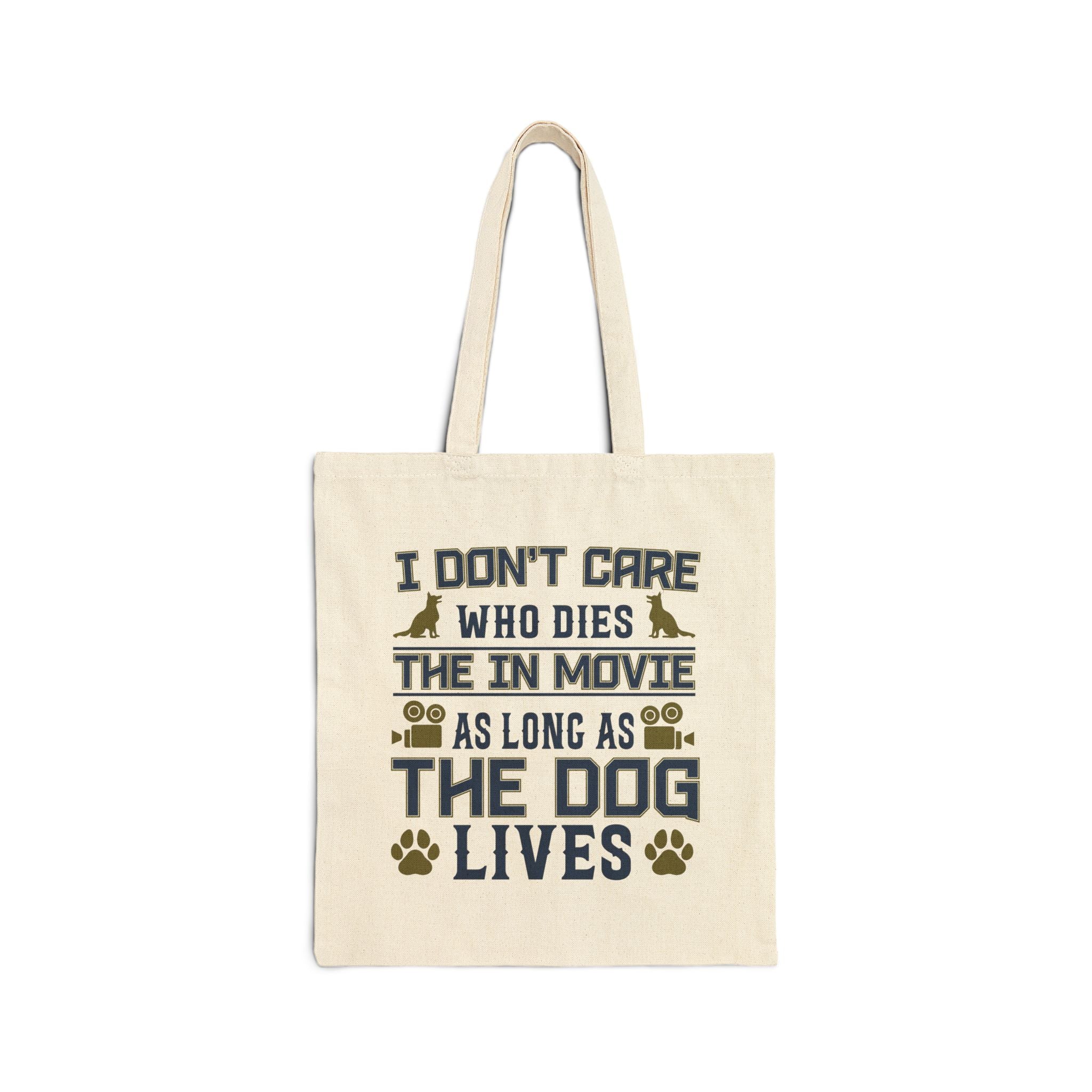 Funny Dog Quote Cotton Canvas Tote Bag