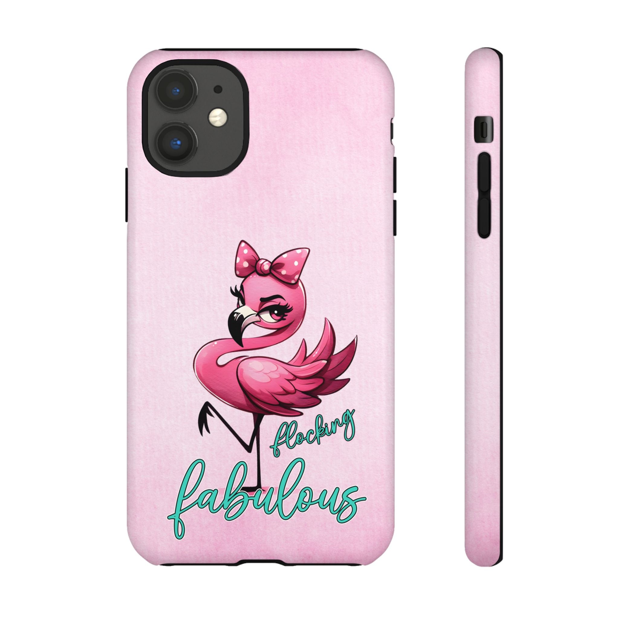 Pink Flamingo Fabulous Tough Phone Case