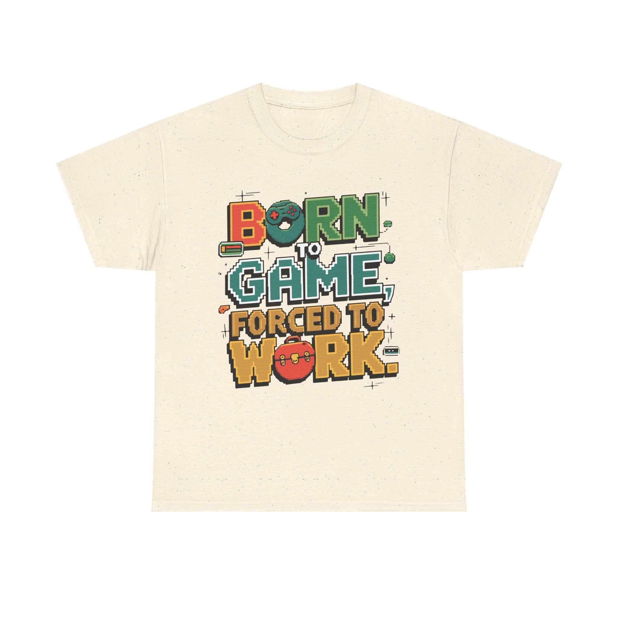 Born to Game Forced to Work Heavy Cotton Tee Gamer T-Shirt for Gaming Enthusiasts