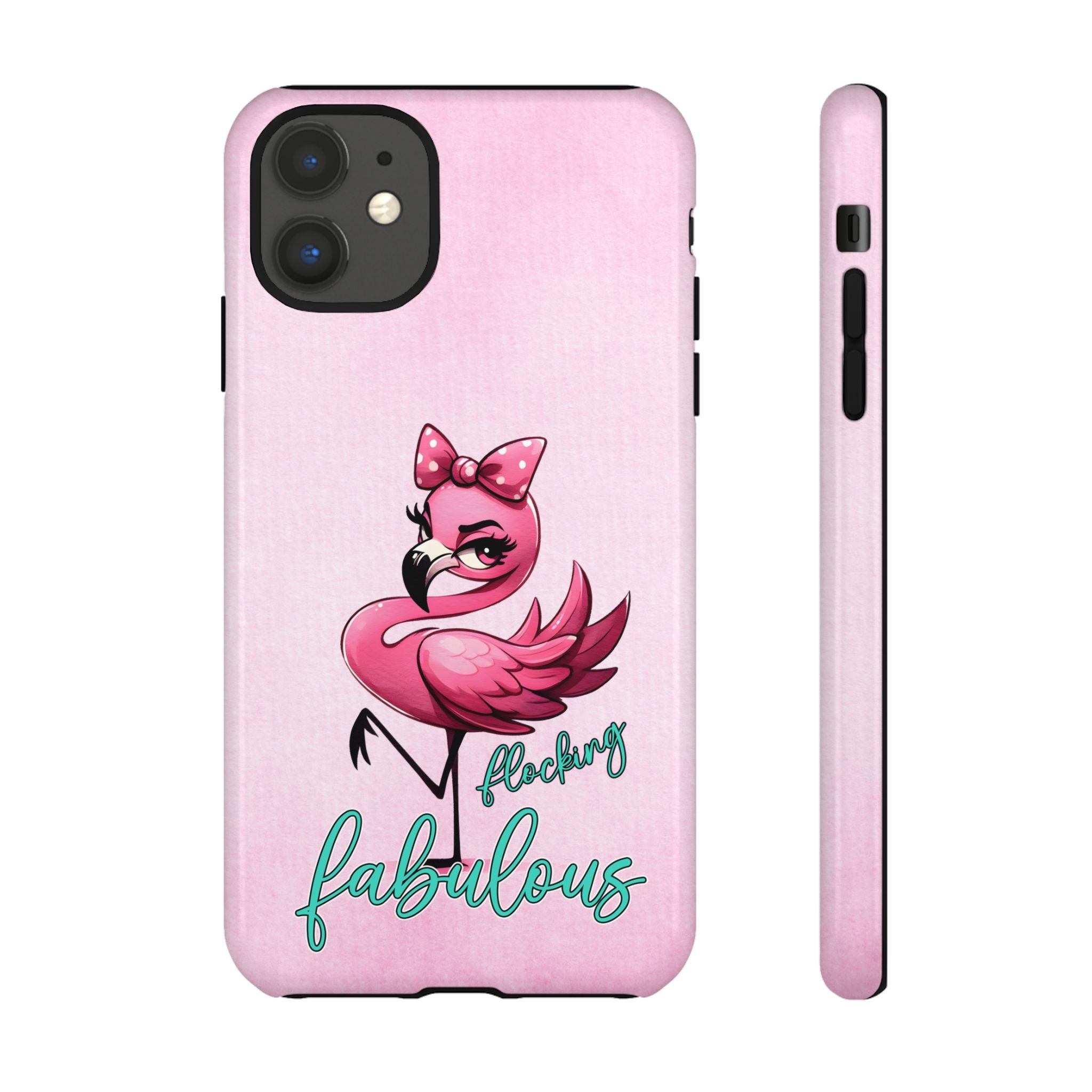 Pink Flamingo Fabulous Tough Phone Case
