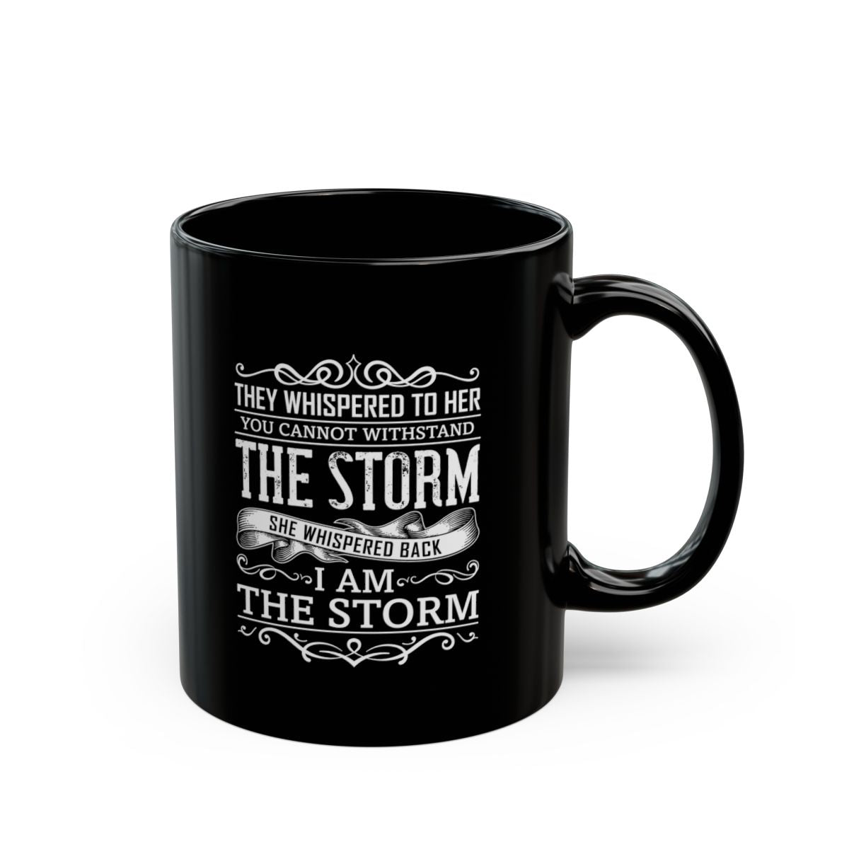 I Am The Storm Black Mug