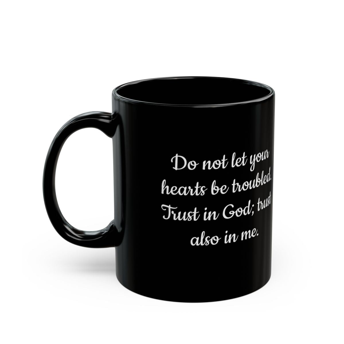 Belief, Trust Faith, Jesus Black Mug