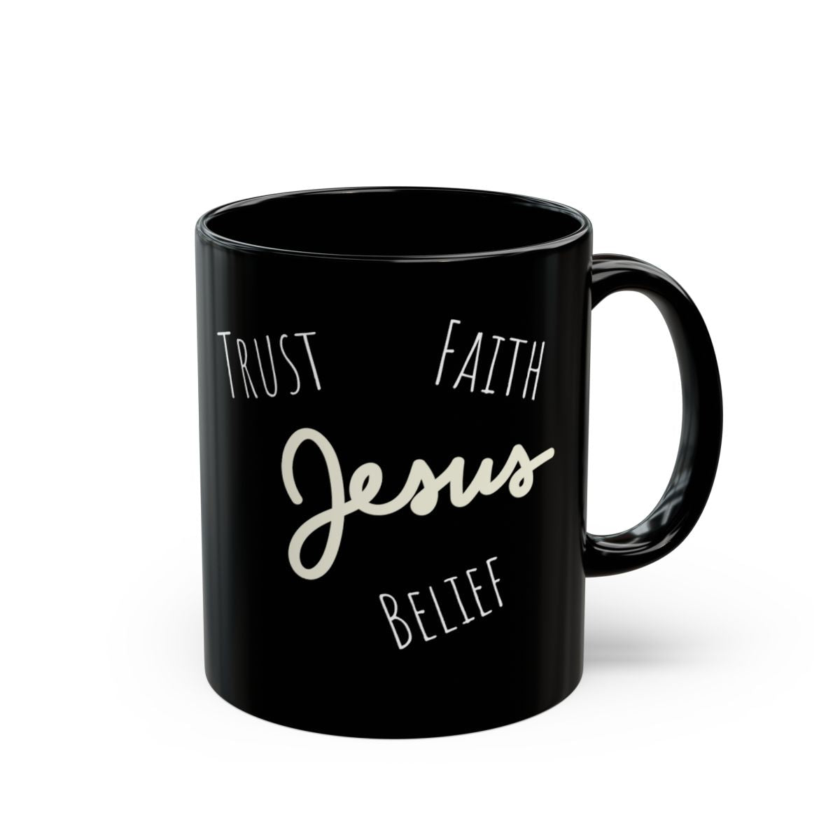 Belief, Trust Faith, Jesus Black Mug