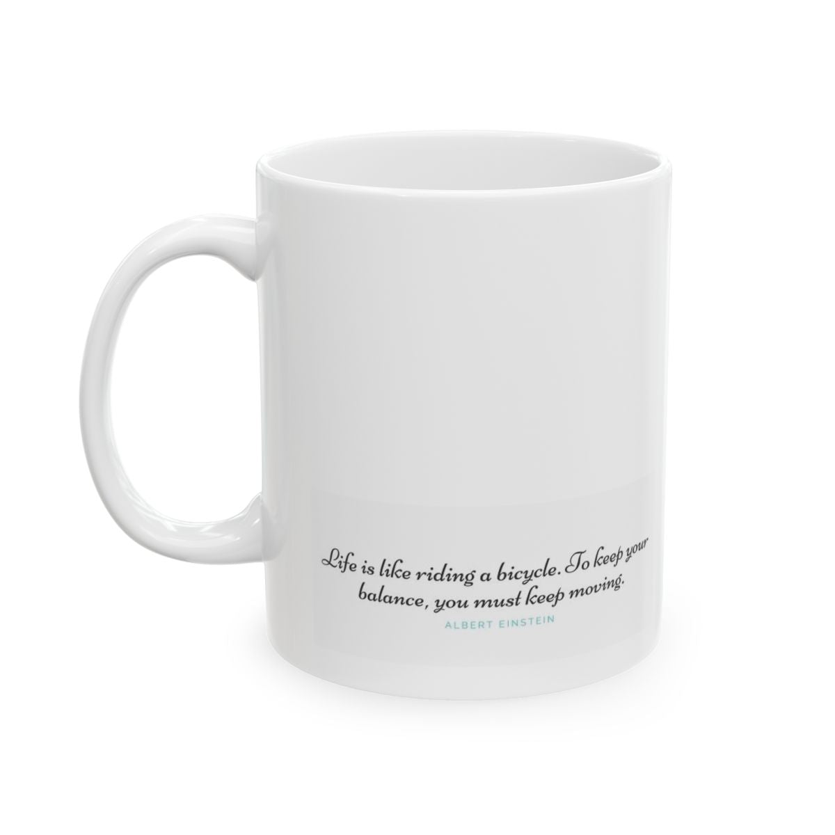 Life Is Like Riding A Bicycle Ceramic Mug