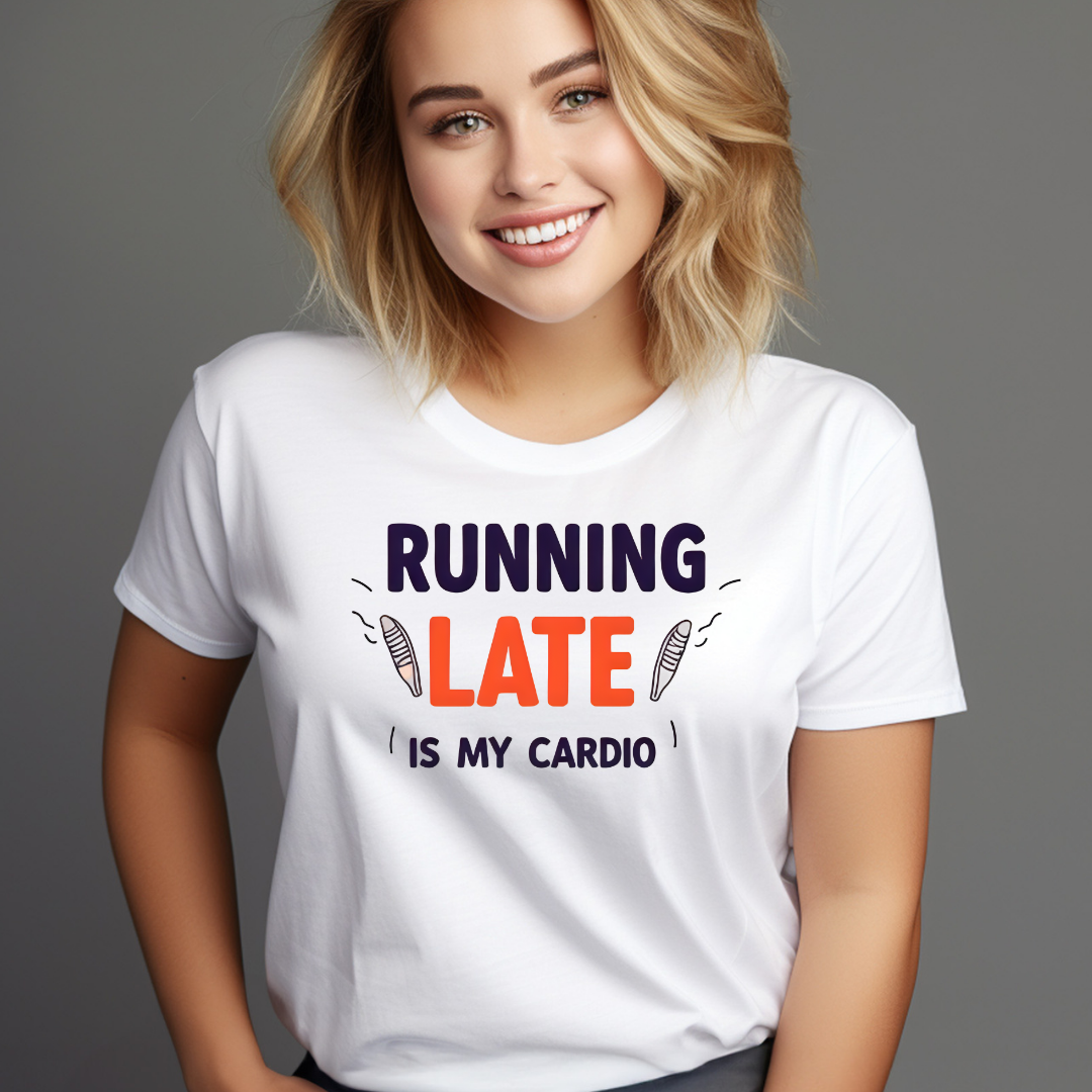 Funny Running Late Tee, Cotton T-Shirt, Gift for Busy People, Casual Wear, Humor Shirt, Daily Motivation Tee
