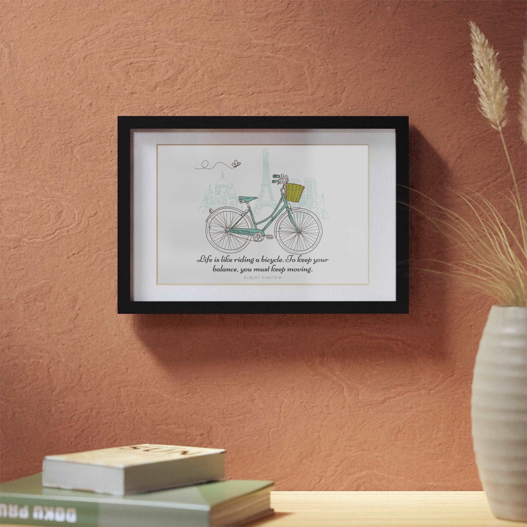 Life Is Like Riding A Bicycle. To Keep Your Balance, You Must Keep Moving Einstein Quote Black Framed Print