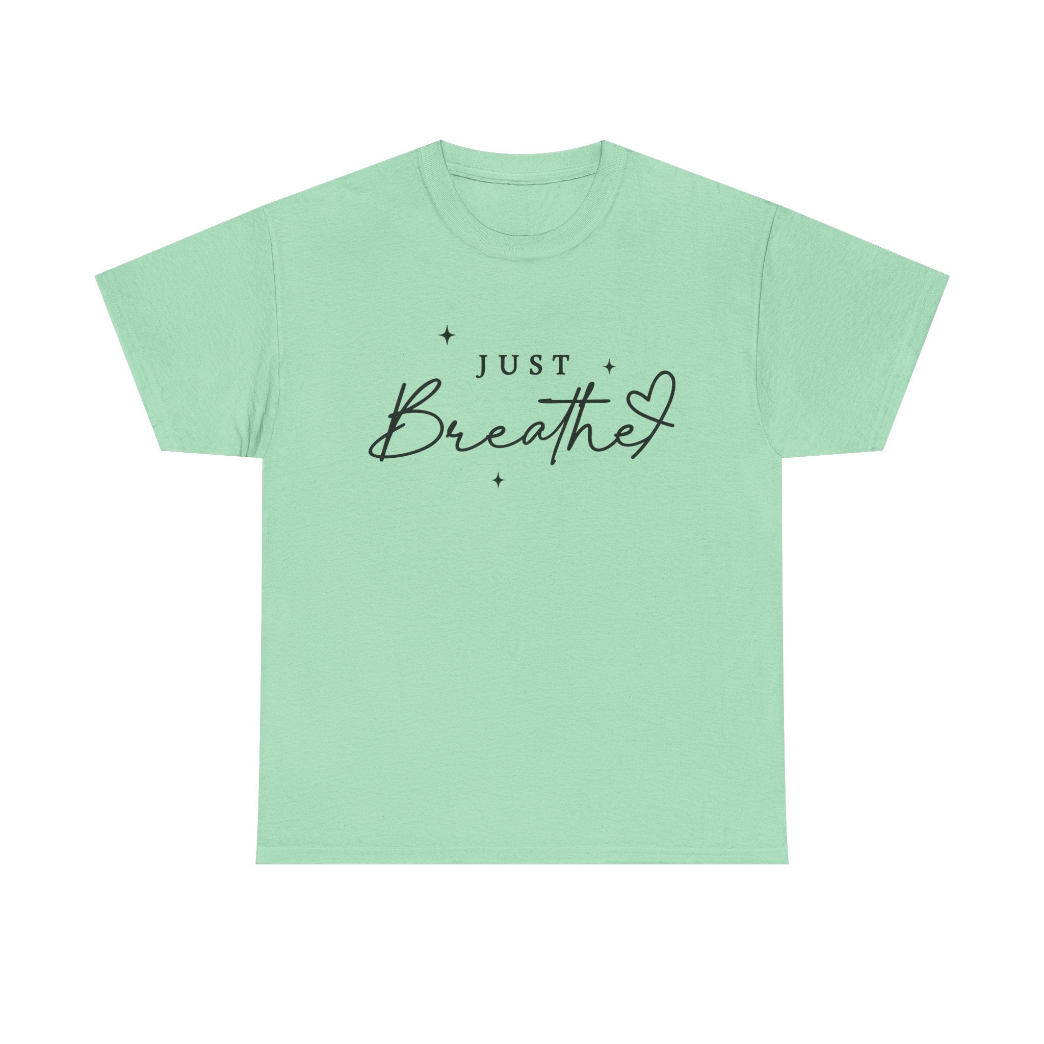 Just Breathe Heavy Cotton Tee Relaxing Inspirational T-Shirt