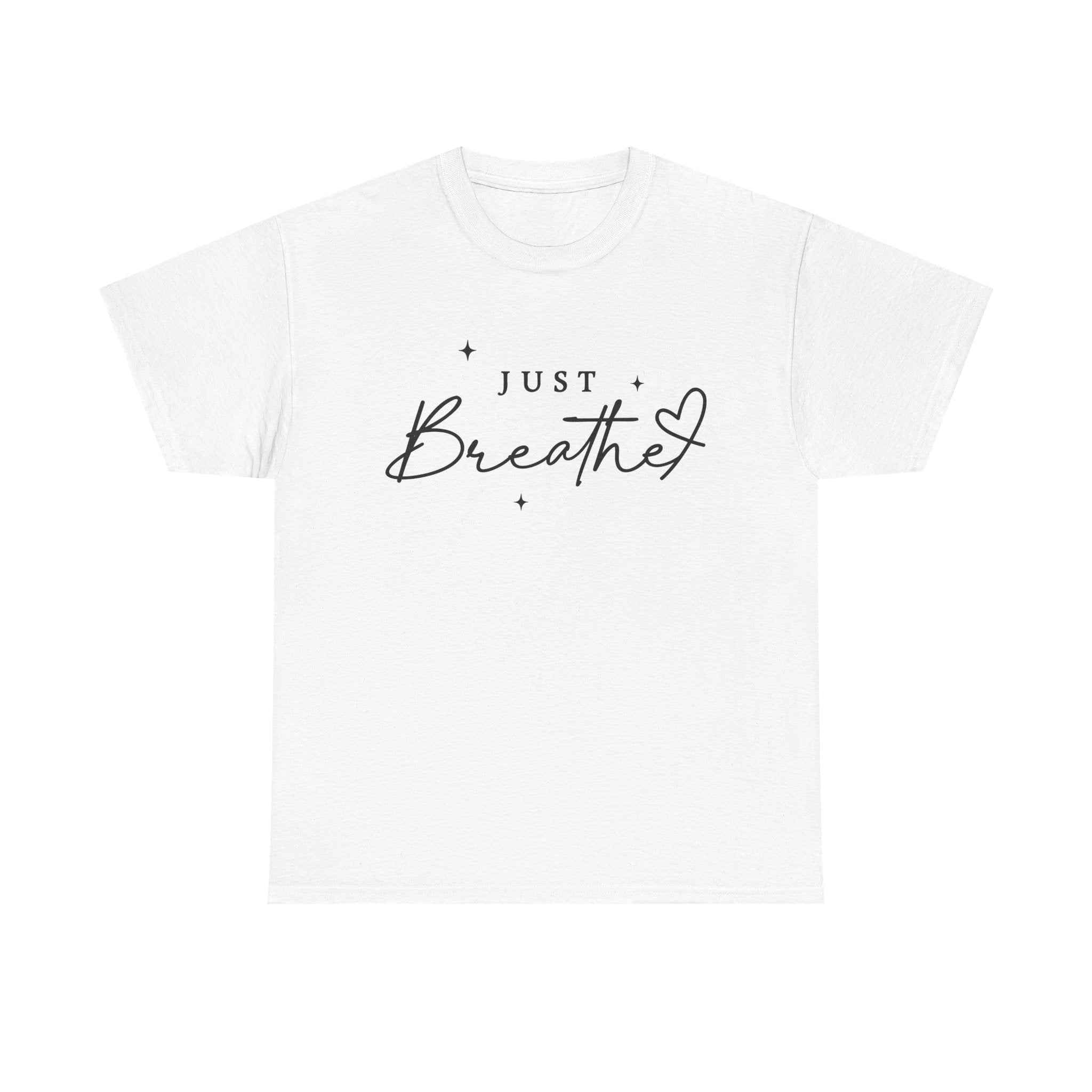 Just Breathe Heavy Cotton Tee Relaxing Inspirational T-Shirt