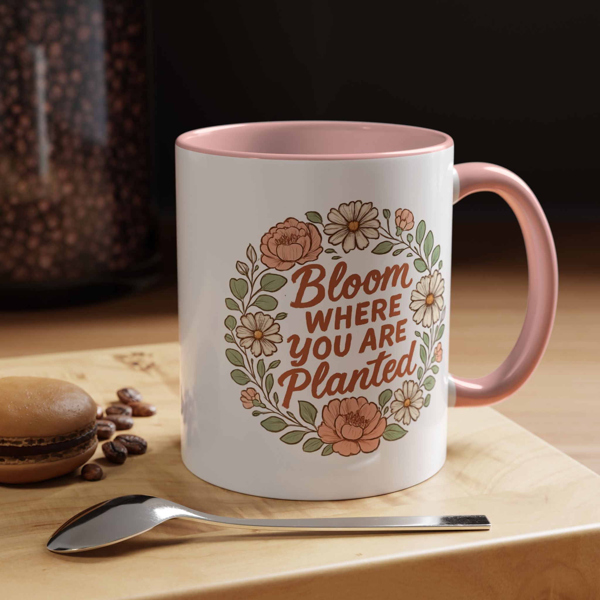 Bloom Where You Are Planted Coffee Mug, Floral Accent Mug, Inspirational Gift, Tea Cup, Home Decor
