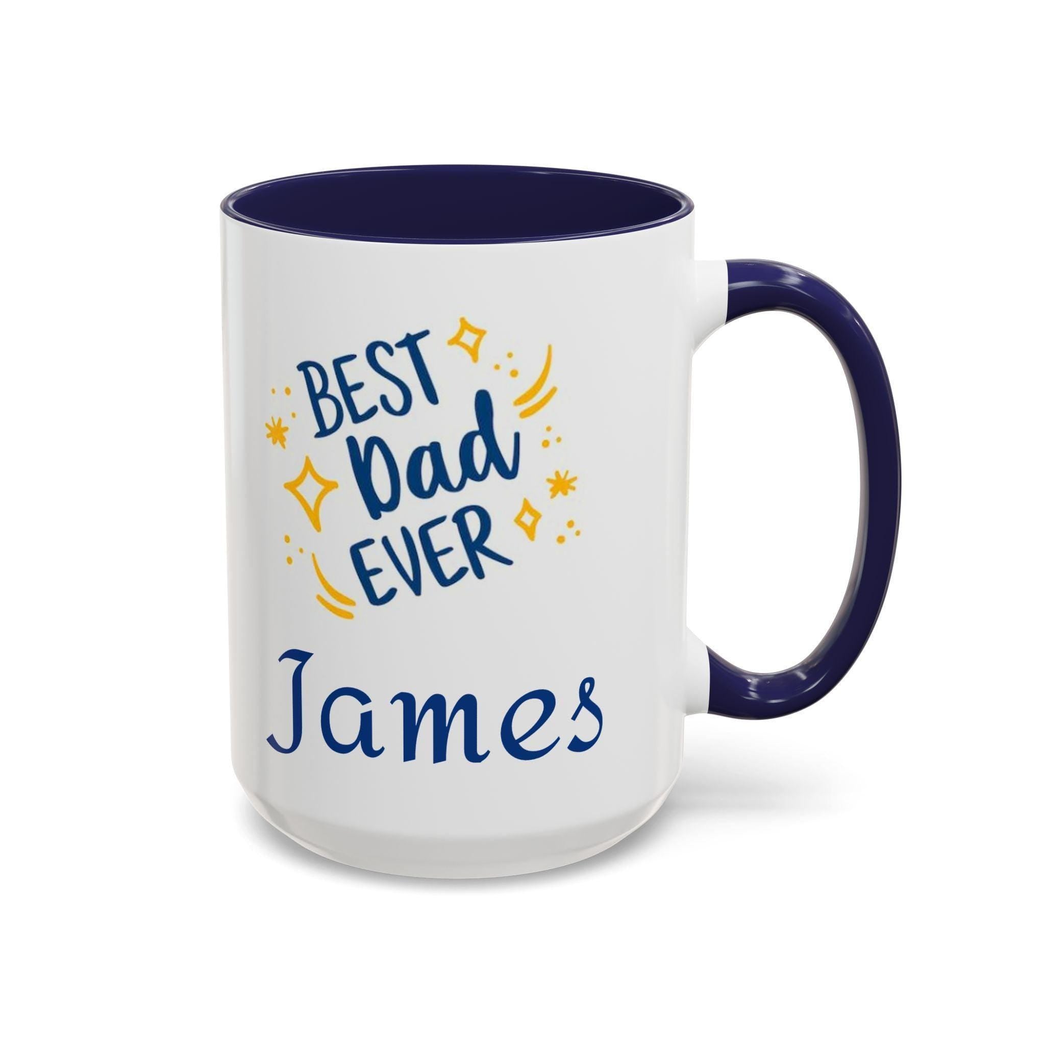 Personalized Best Dad Ever Coffee Mug, Gift for Dad, Father's Day Mug, Christmas Gift Custom Name Mug, Coffee Lover Gift