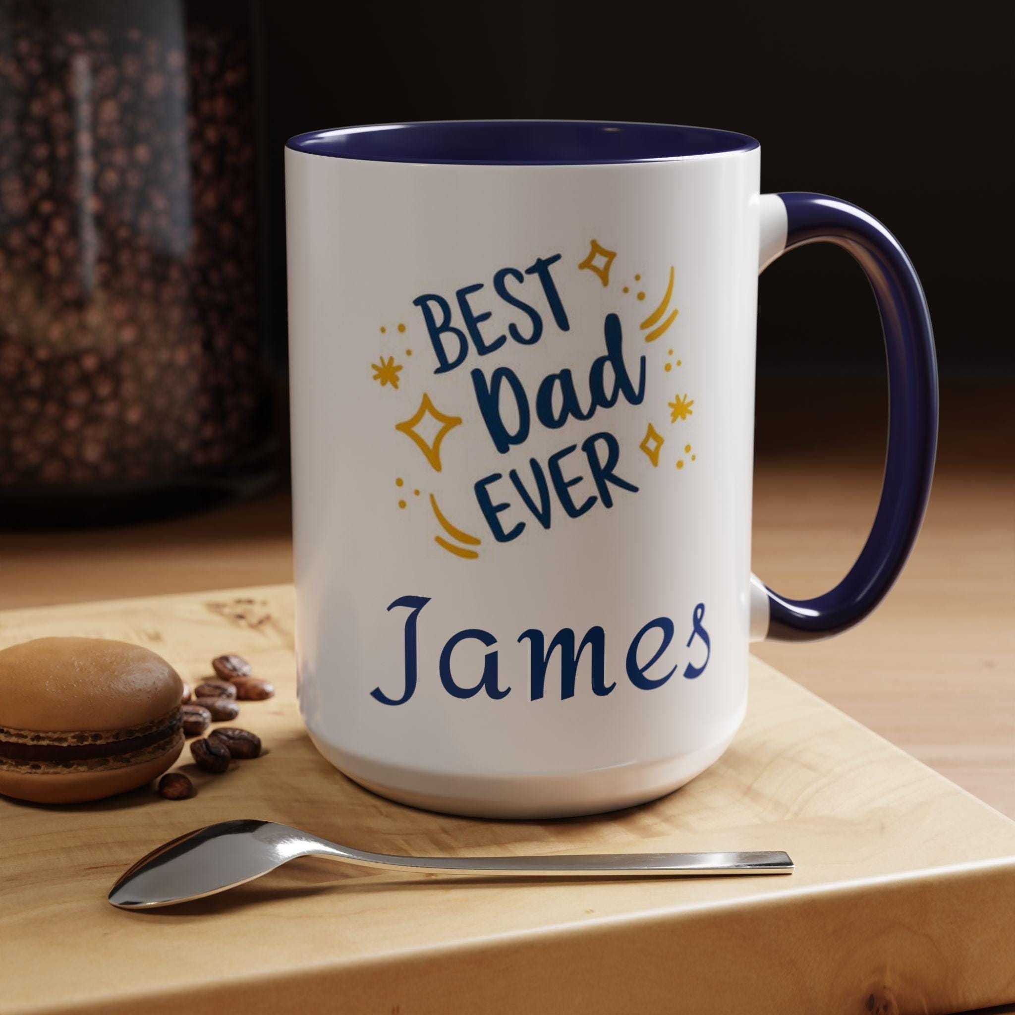 Personalized Best Dad Ever Coffee Mug, Gift for Dad, Father's Day Mug, Christmas Gift Custom Name Mug, Coffee Lover Gift