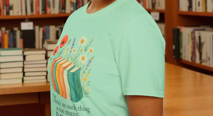 There's No Such Thing As Too Many Books Floral T-Shirt With Book Illustration