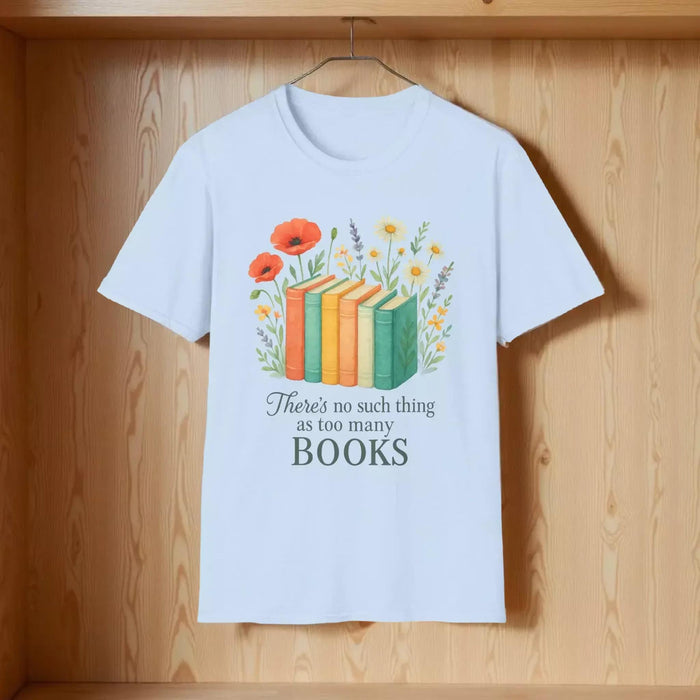 There's No Such Thing As Too Many Books Floral T-Shirt With Book Illustration